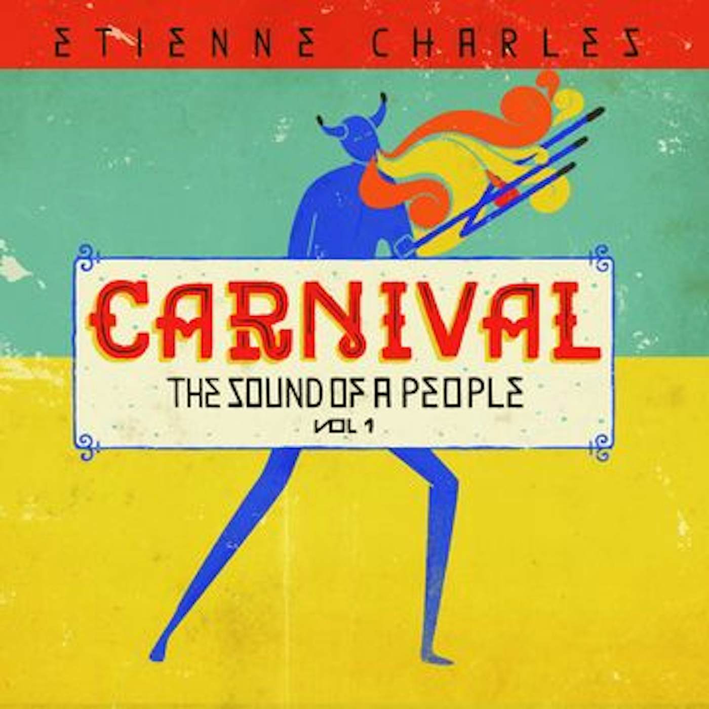 Etienne Charles CARNIVAL: THE SOUND OF A PEOPLE 1 CD