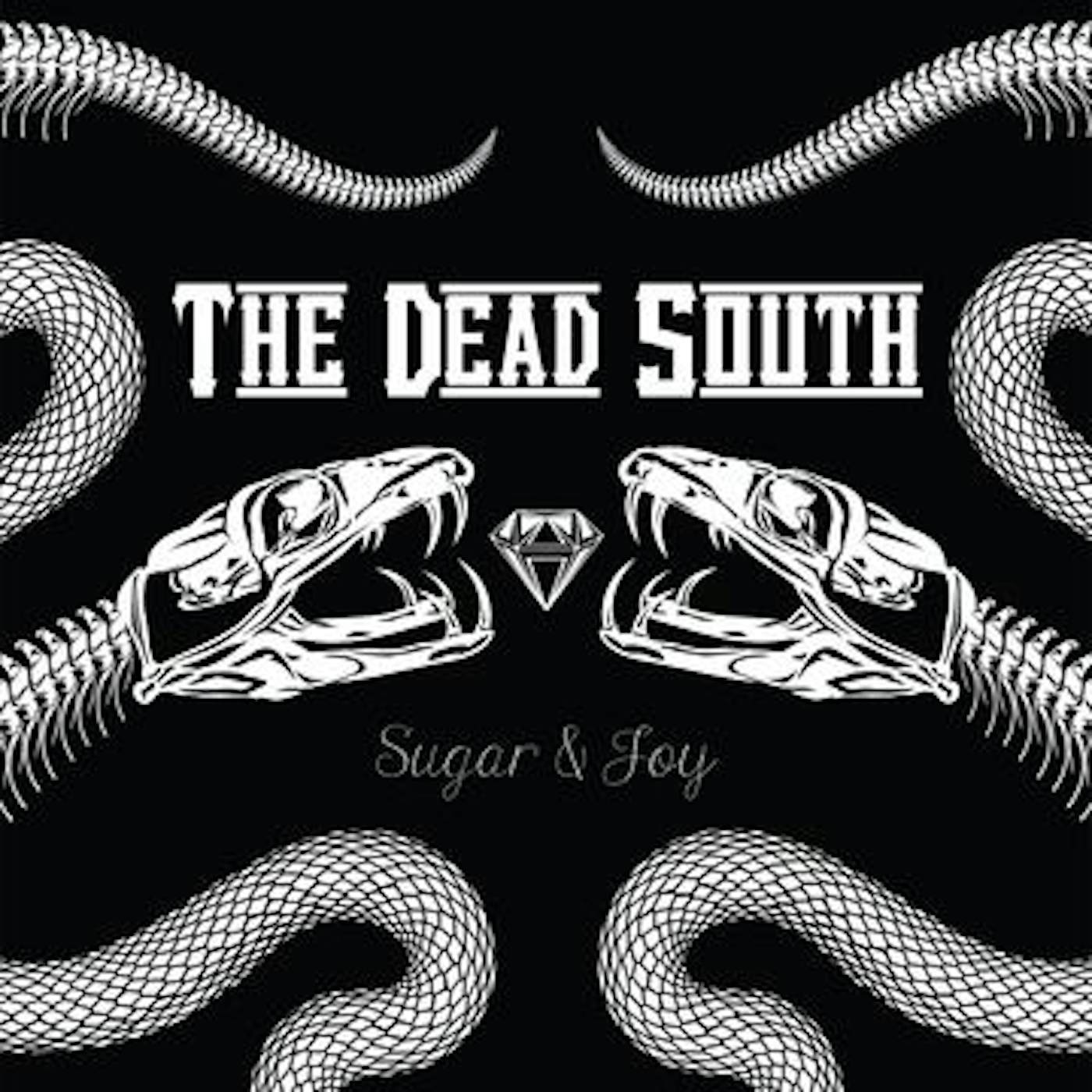 The Dead South SUGAR & JOY CD