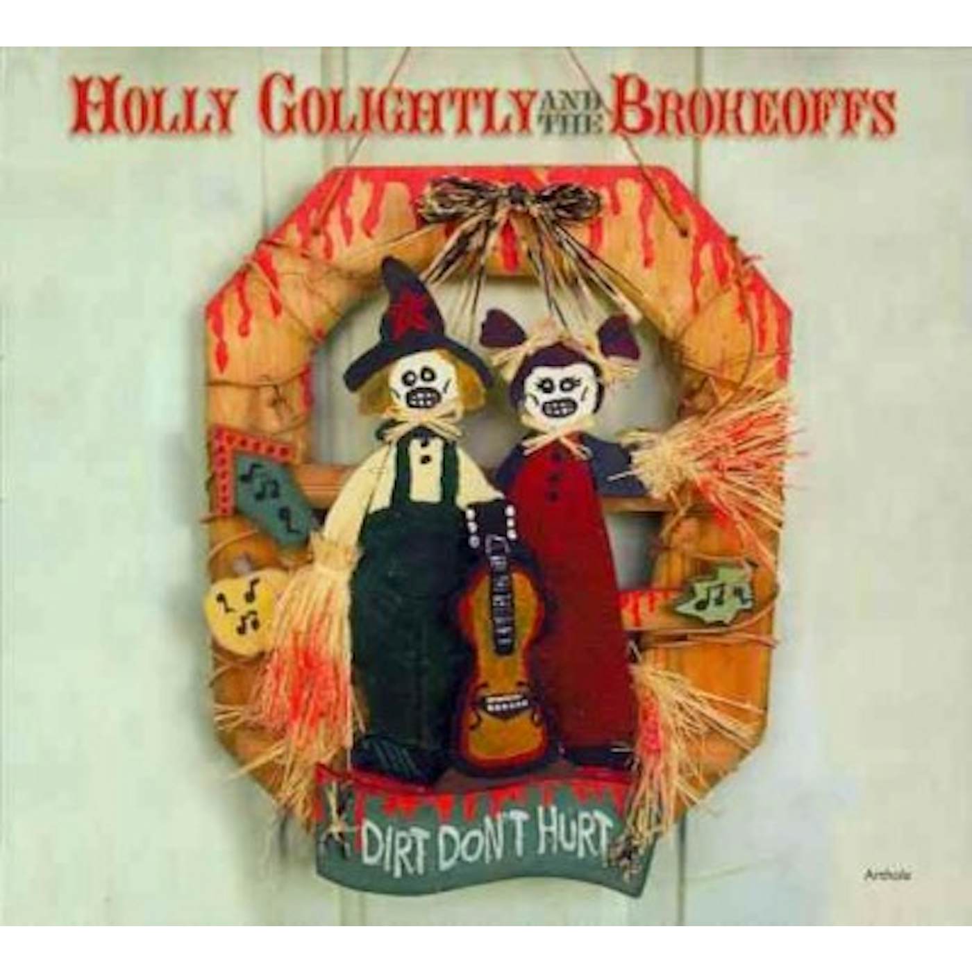 Holly Golightly Dirt Don't Hurt CD