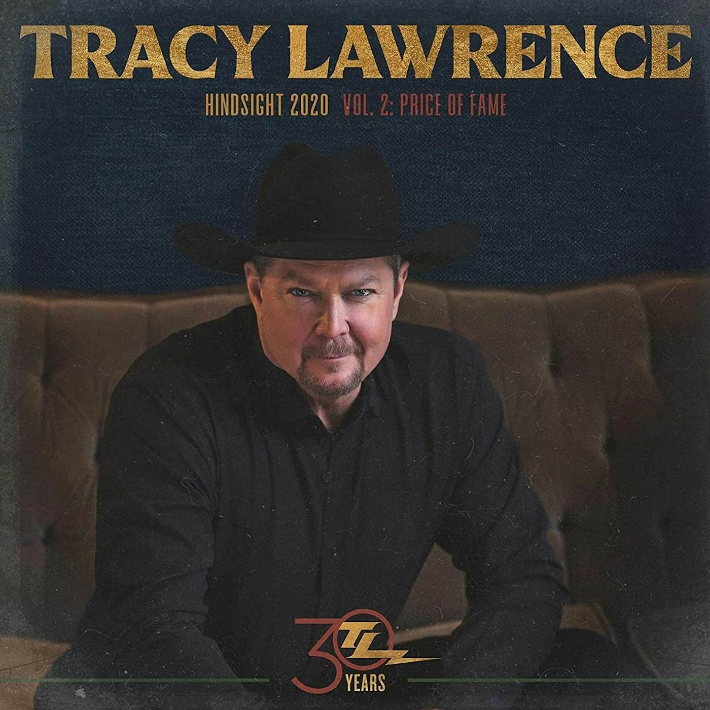 Tracy Lawrence HINDSIGHT 2020, VOL 2: PRICE OF FAME CD