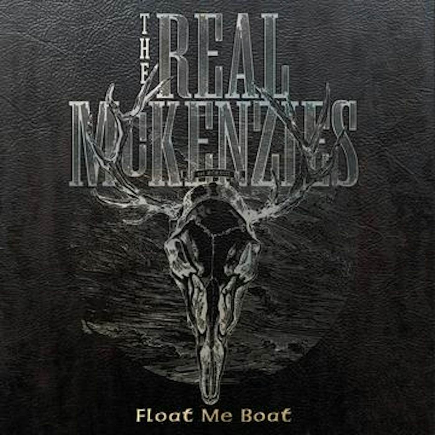 The Real McKenzies FLOAT ME BOAT CD
