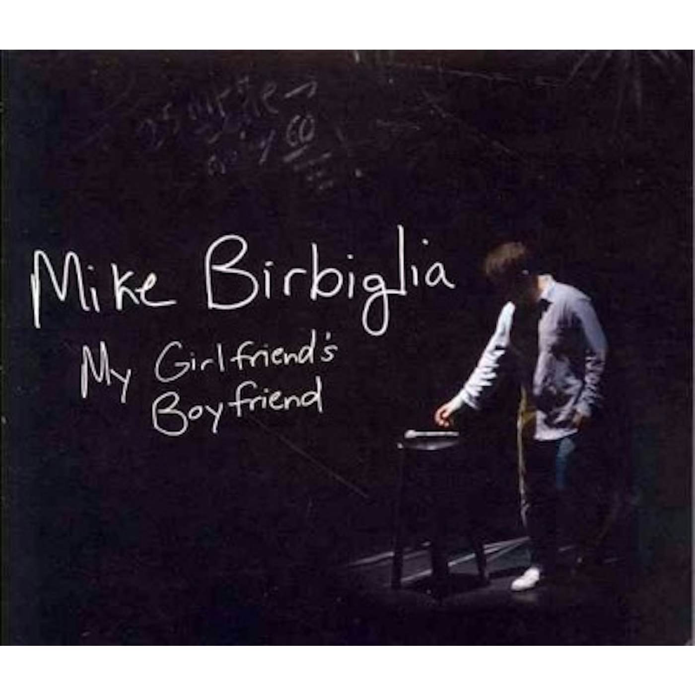 Mike Birbiglia My Girlfriend's Boyfriend CD