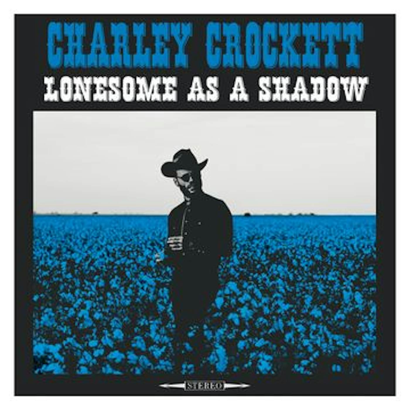 Charley Crockett Lonesome as a Shadow Vinyl Record