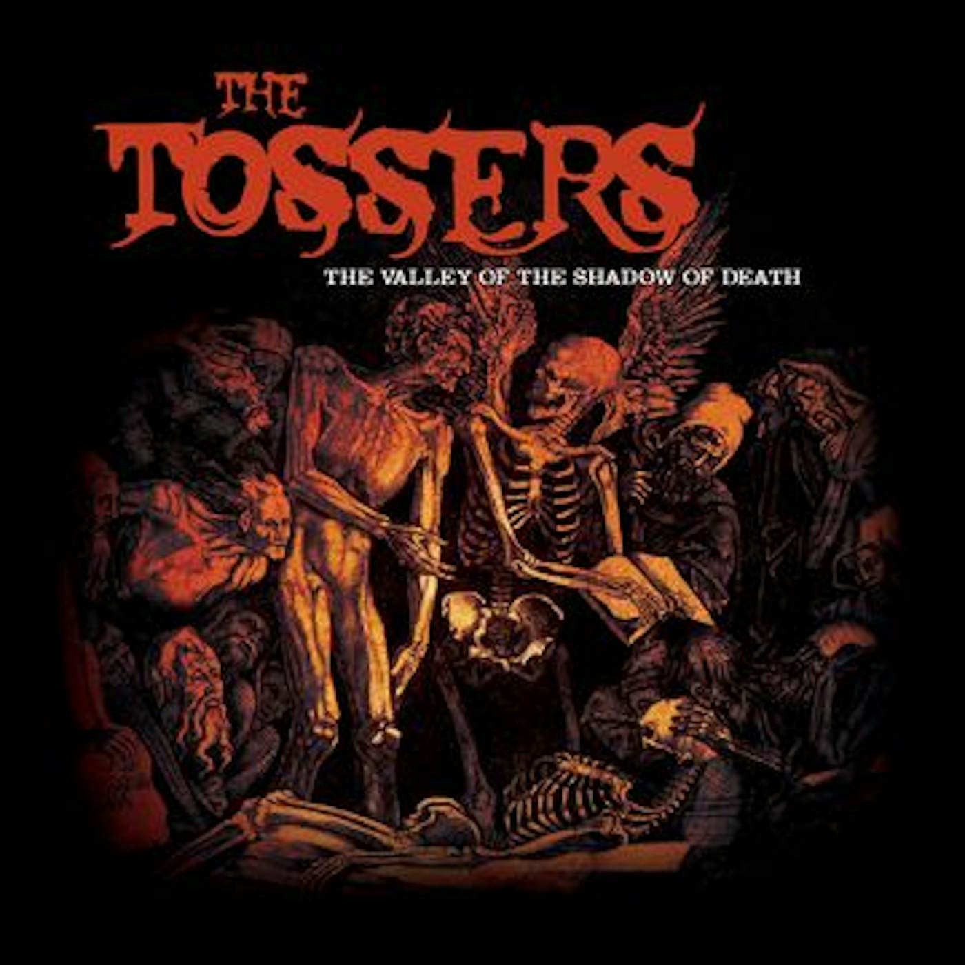 The Tossers Valley Of The Shadow Of Death Vinyl Record