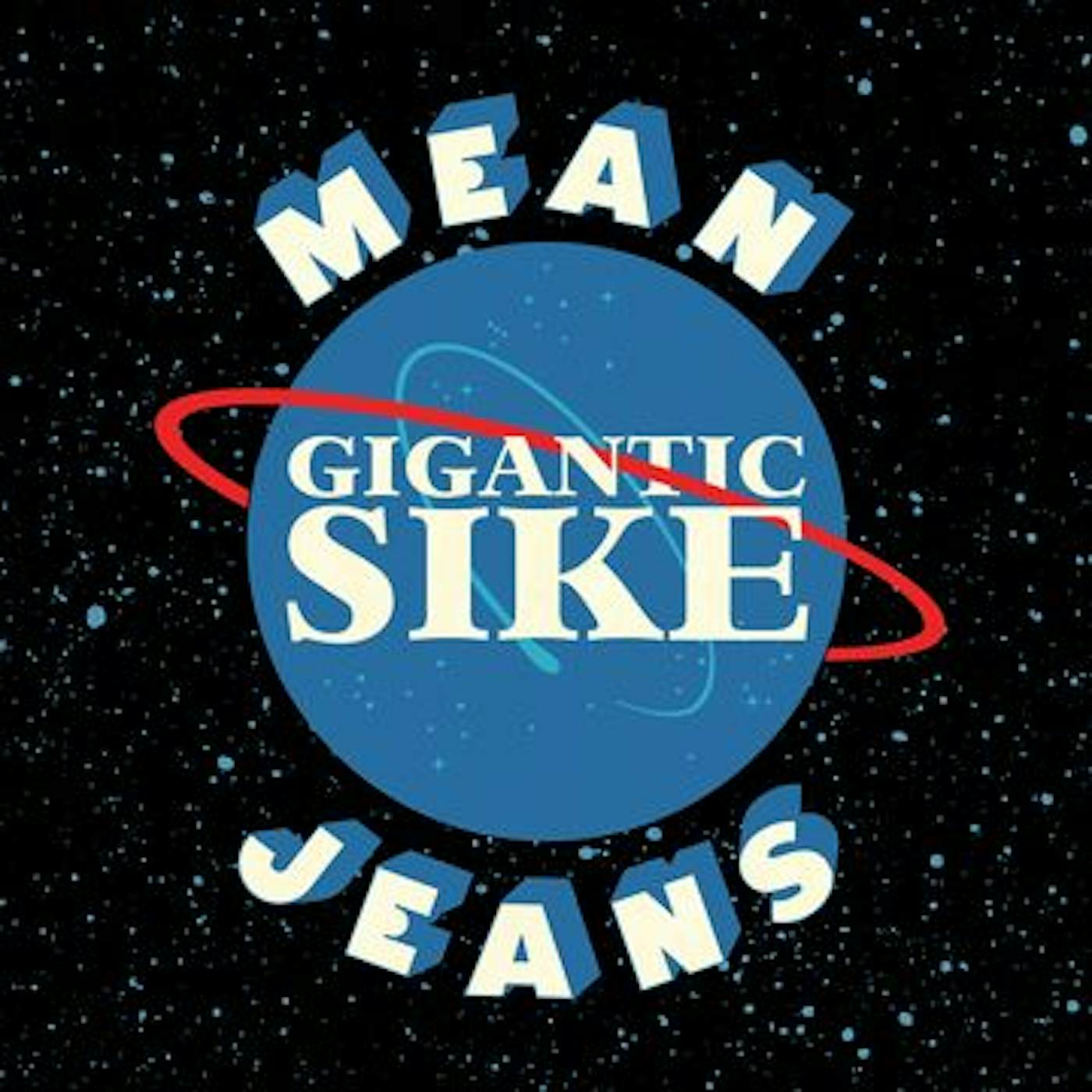 Mean Jeans Gigantic Sike Vinyl Record