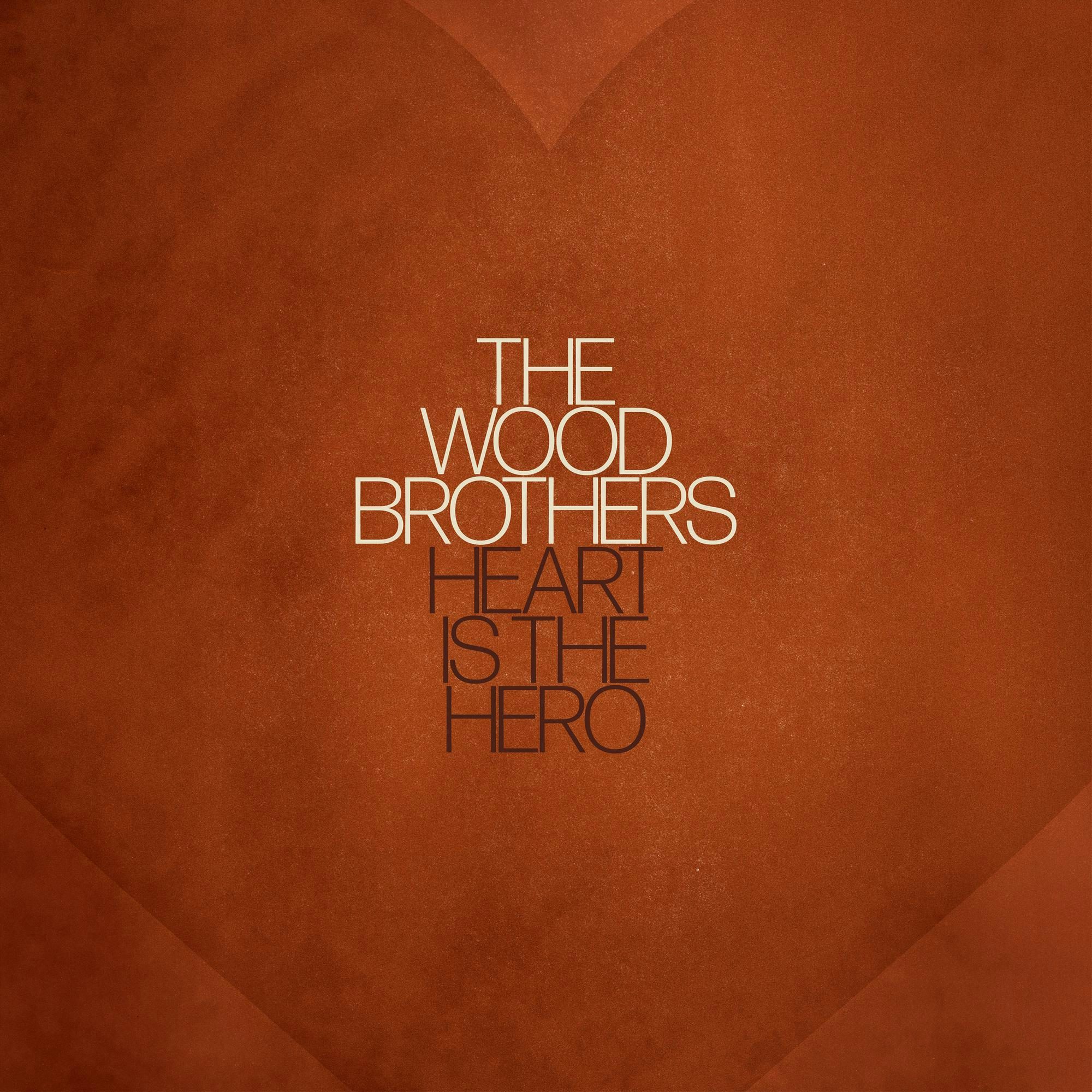 The Wood Brothers Heart Is The Hero Vinyl Record