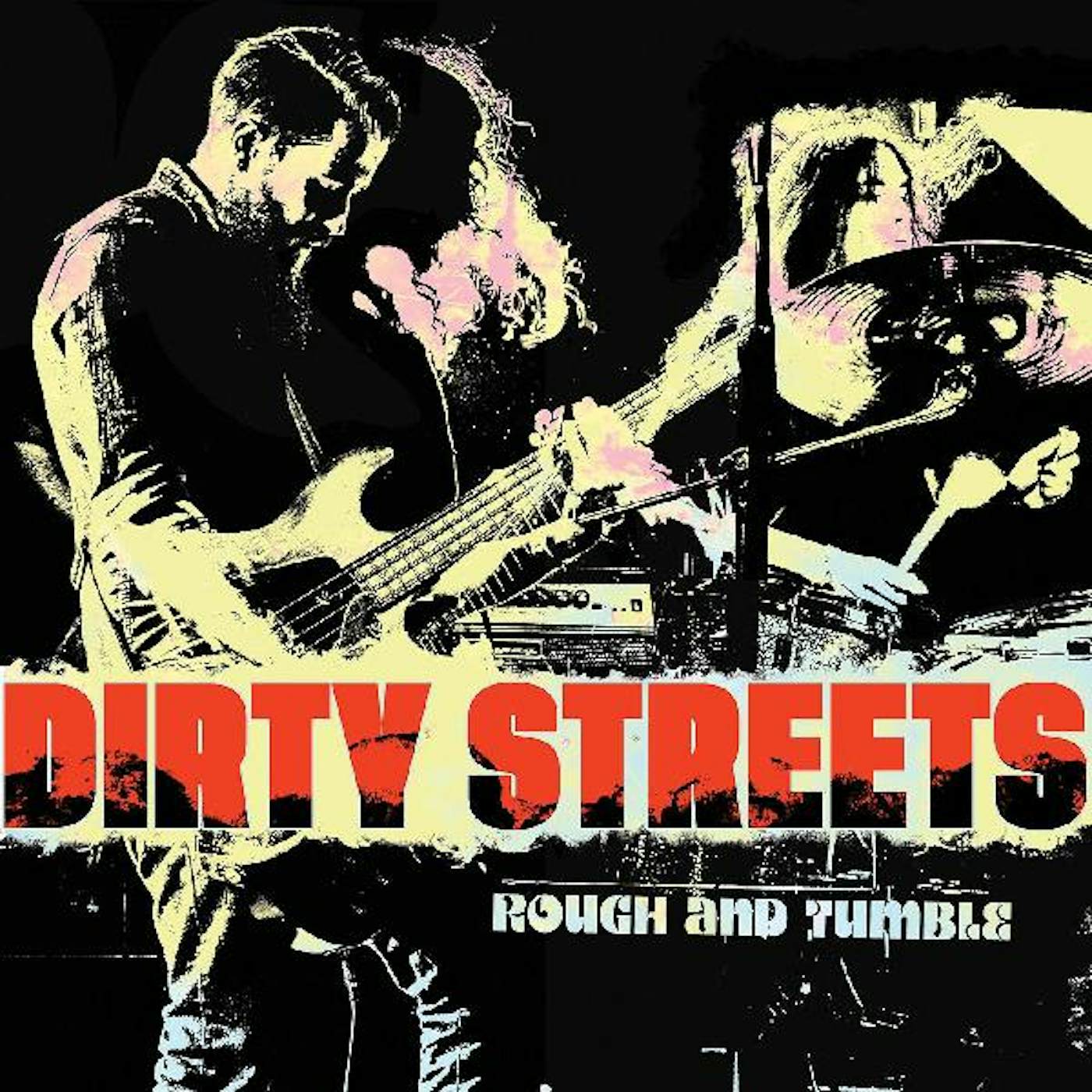 Dirty Streets Rough And Tumble CD