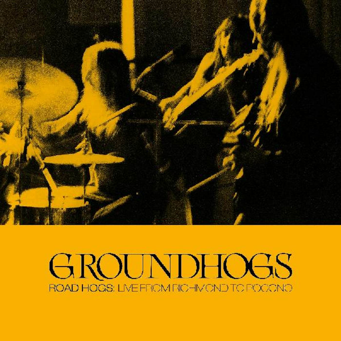 The Groundhogs ROADHOGS: LIVE FROM RICHMOND TO POCON CD