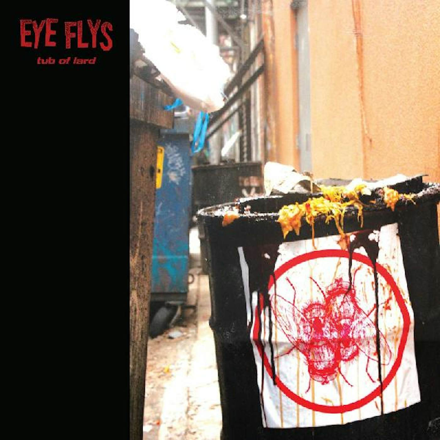 Eye Flys TUB OF LARD CD