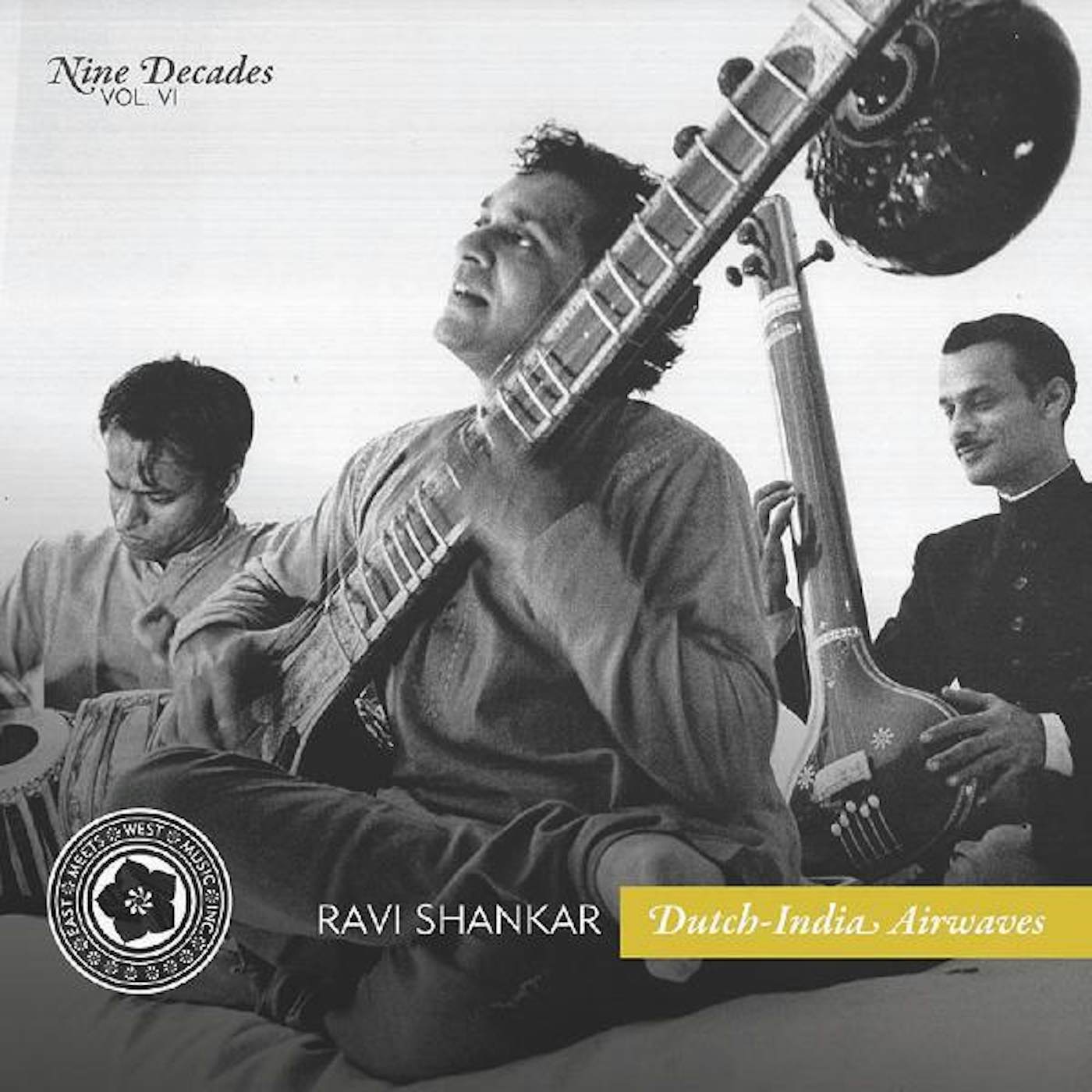 Ravi Shankar NINE DECADES VOL. 6: DUTCH-INDIA AIRWAVES CD