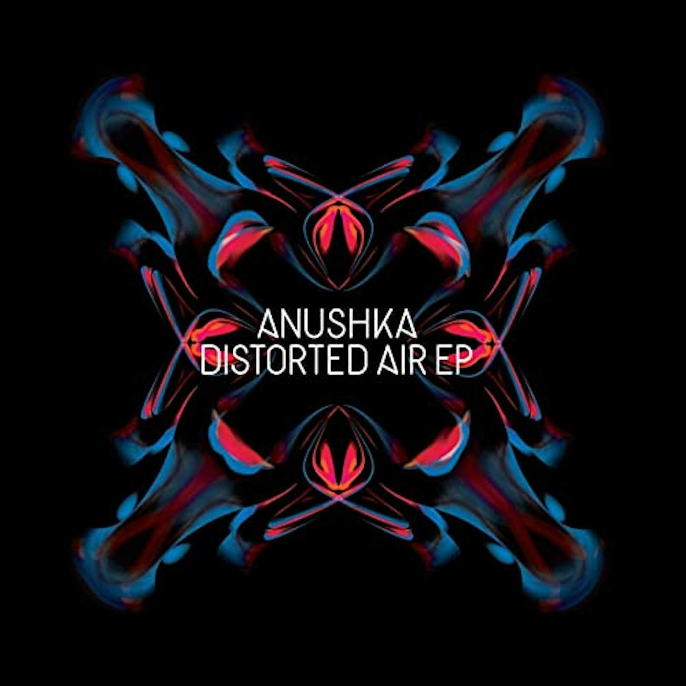 Anushka Distorted Air Ep Vinyl Record