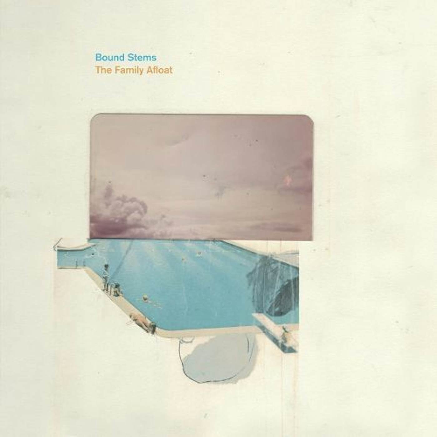 Bound Stems The Family Afloat Vinyl Record