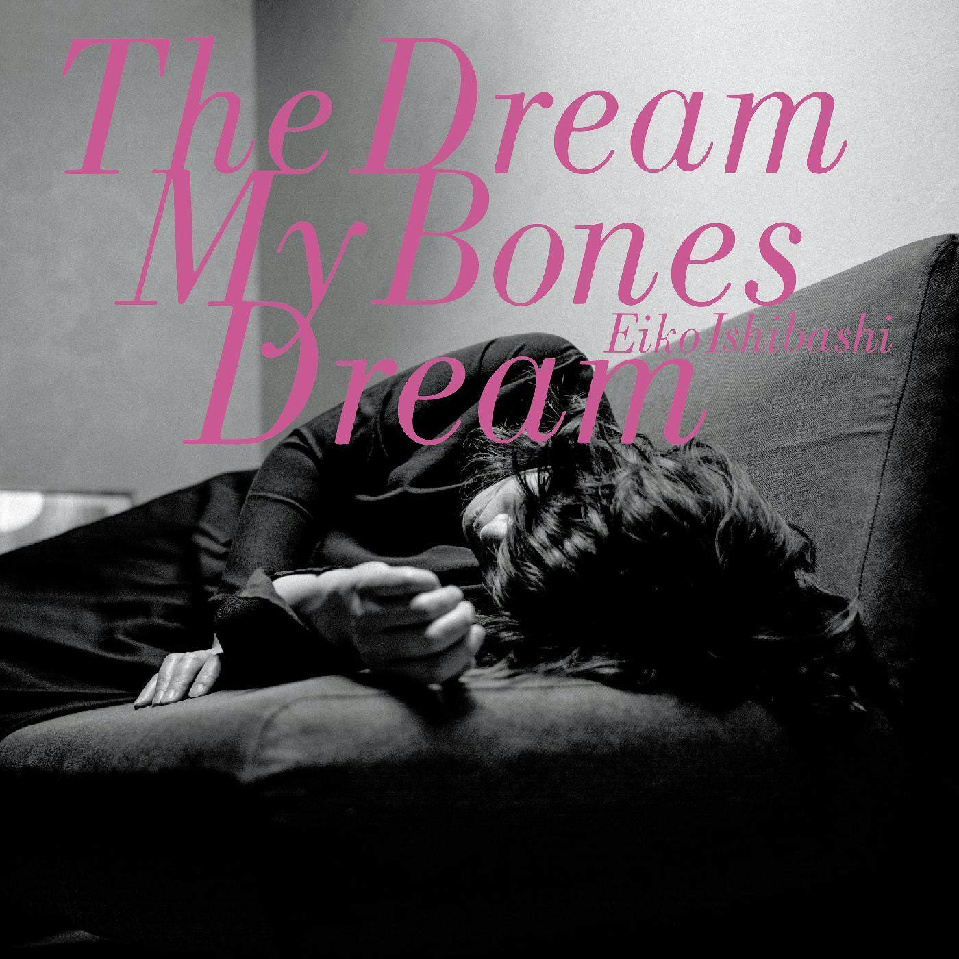 Eiko Ishibashi Dream My Bones Dream Vinyl Record
