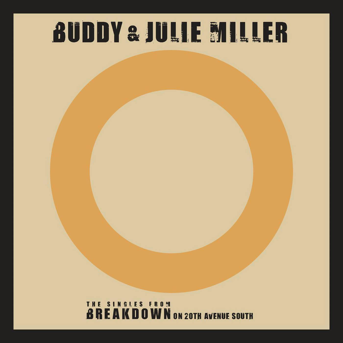 Buddy & Julie Miller Till The Stardust Comes Apart/You Make My Heart Beat Too Fast (Live) Vinyl Record