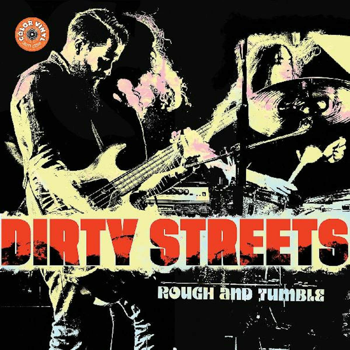 Dirty Streets ROUGH AND TUMBLE (YELLOW VINYL) Vinyl Record