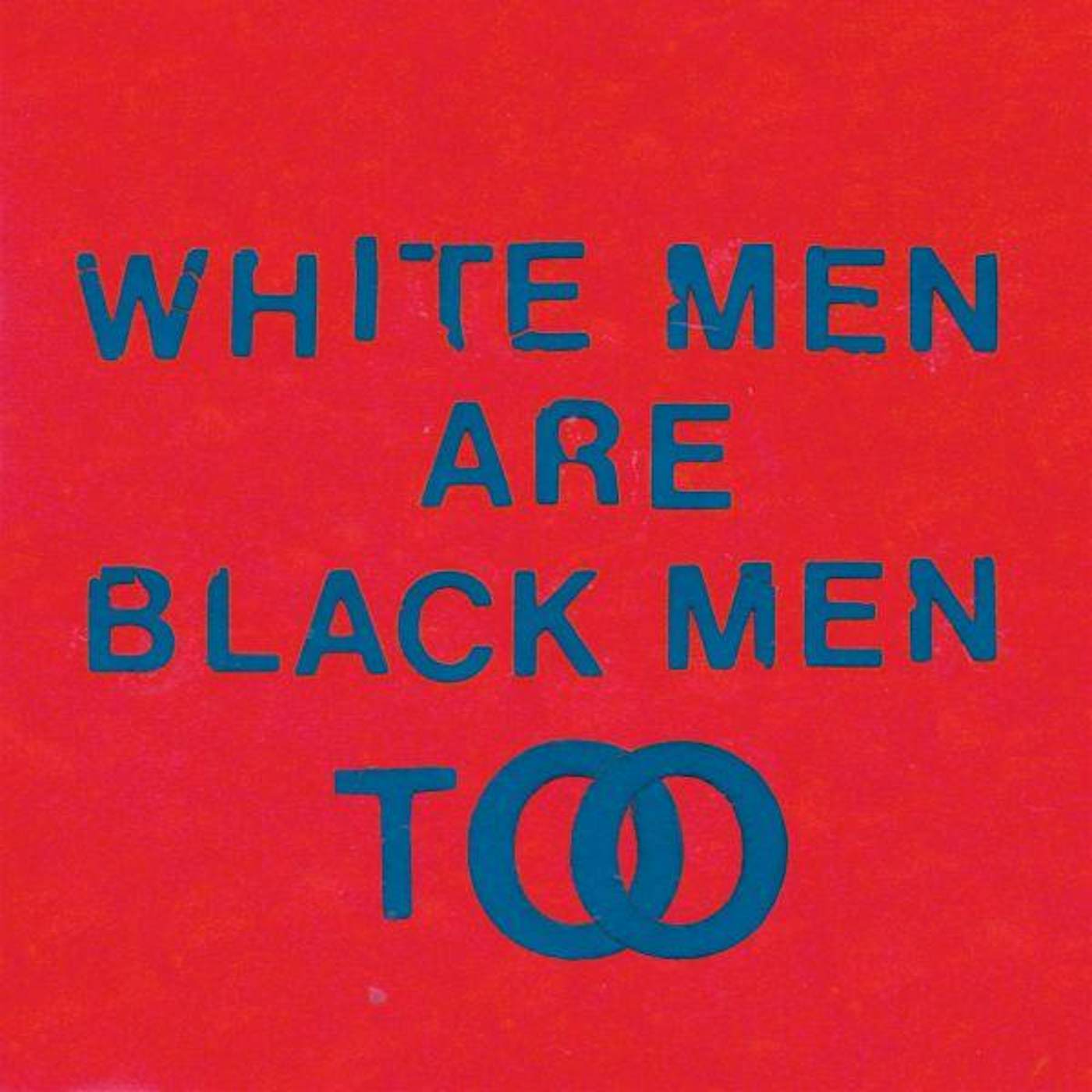 Young Fathers White Men Are Black Men Too Vinyl Record