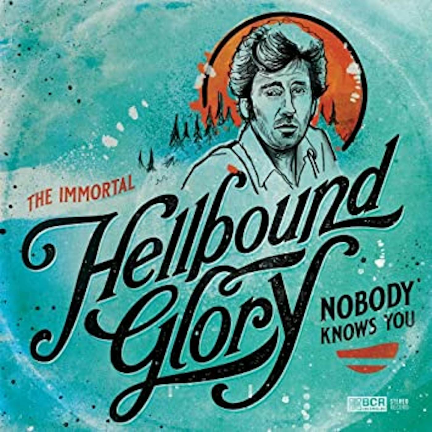 Hellbound Glory NOBODY KNOWS YOU Vinyl Record
