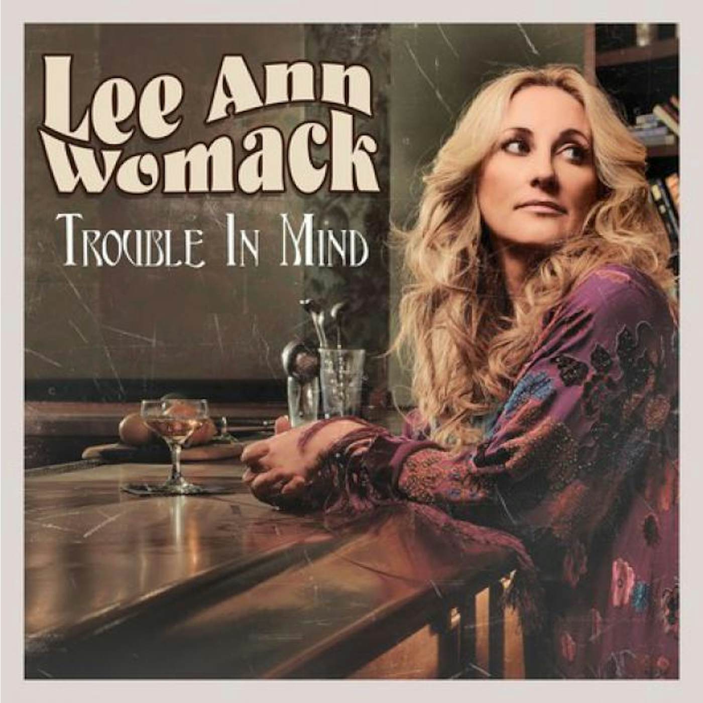 Lee Ann Womack Trouble In Mind Vinyl Record