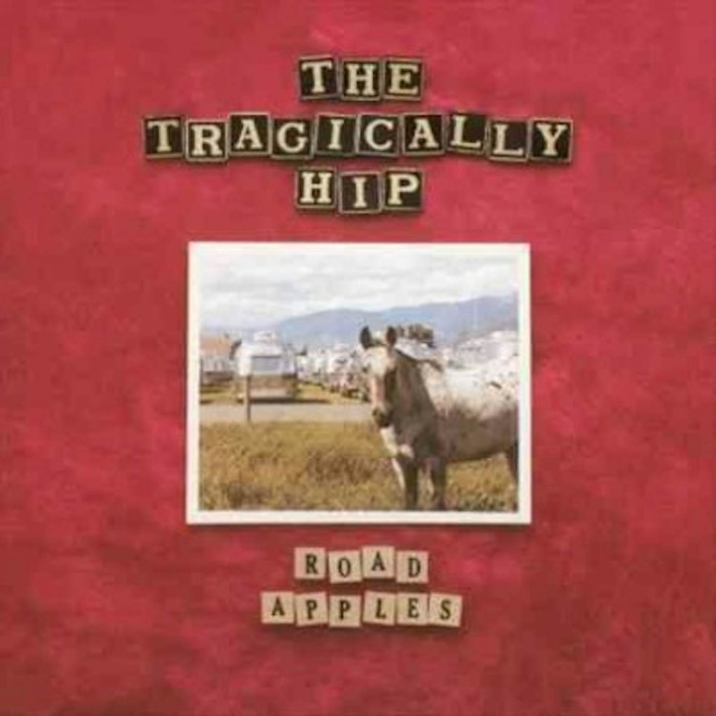 The Tragically Hip ROAD APPLES (180G) Vinyl Record