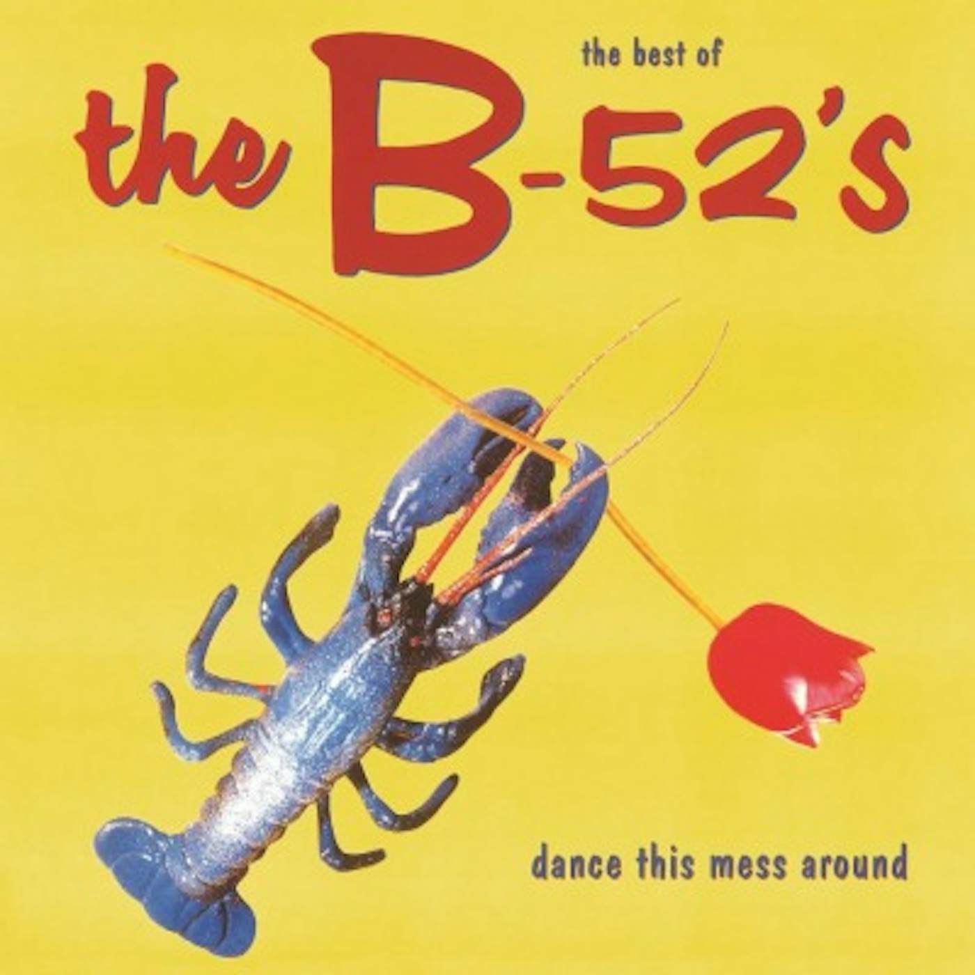 The B-52's DANCE THIS MESS AROUND: BEST OF (180G) Vinyl Record