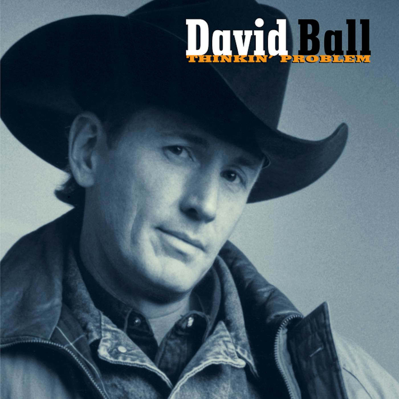 David Ball THINKIN' PROBLEM CD