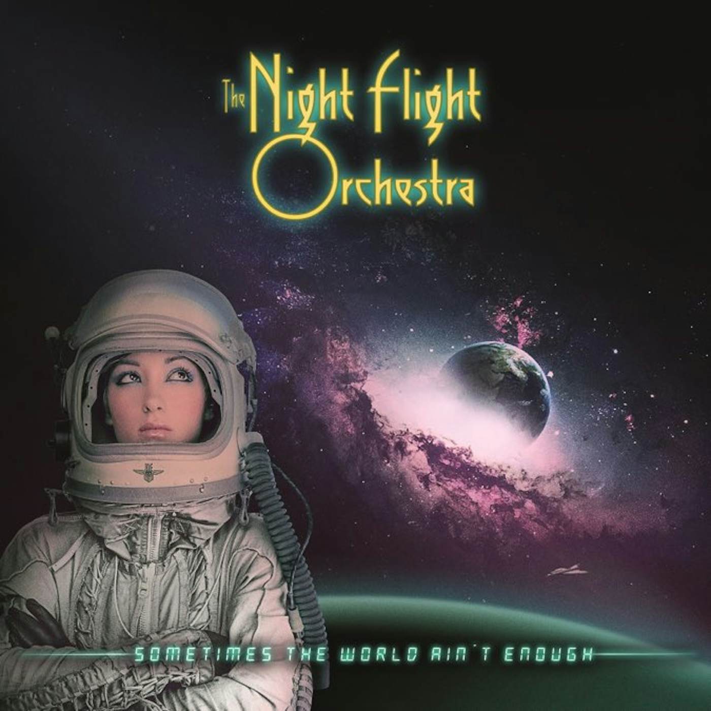 The Night Flight Orchestra SOMETIMES THE WORLD AIN'T ENOUGH CD