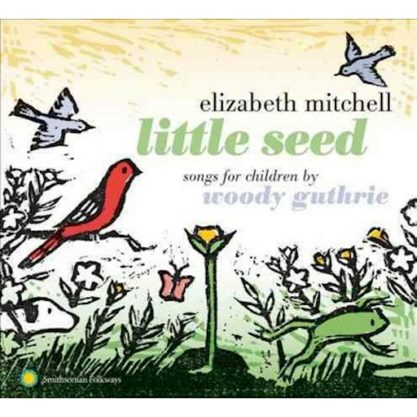Elizabeth Mitchell Little Seed: Songs for Children by Woody Guthrie CD