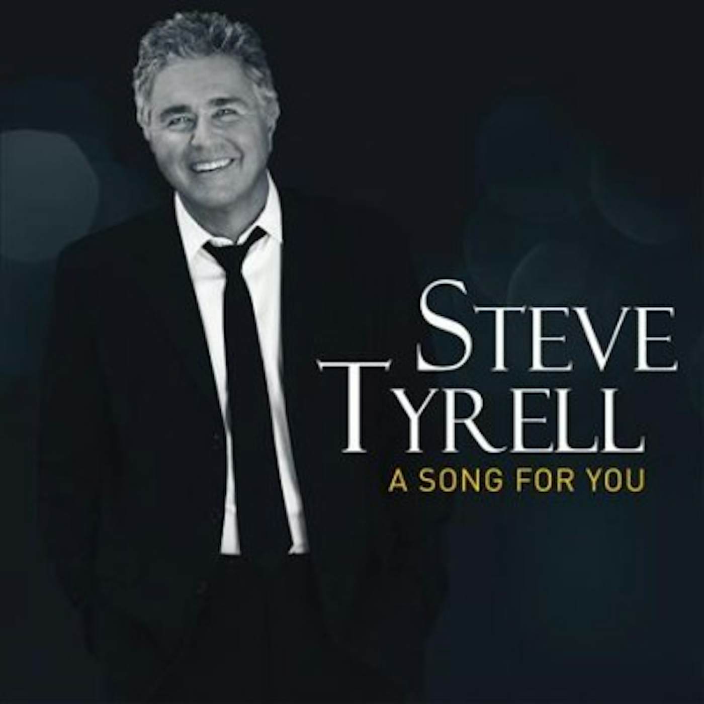 Steve Tyrell Song for You CD