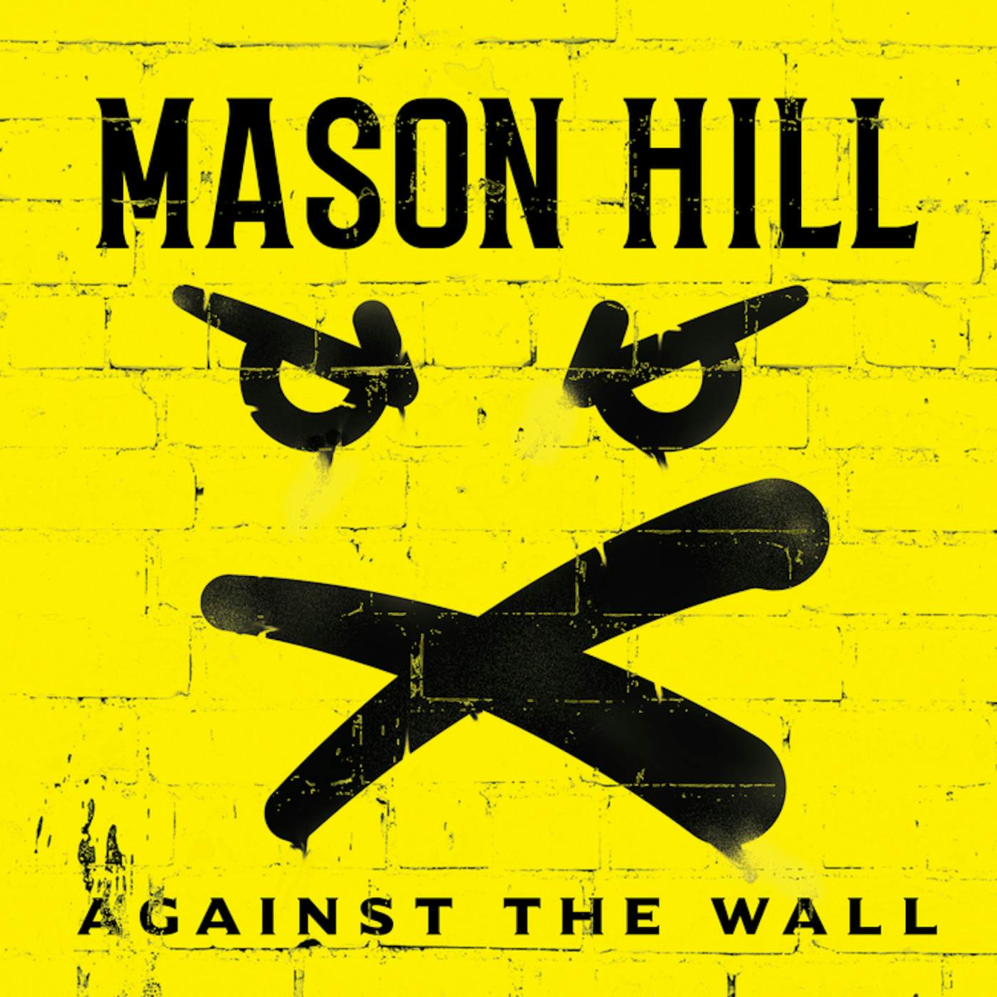 Mason Hill AGAINST THE WALL CD