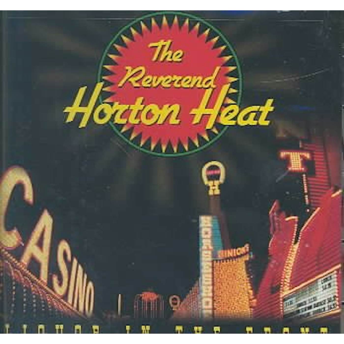The Reverend Horton Heat Liquor in the Front CD