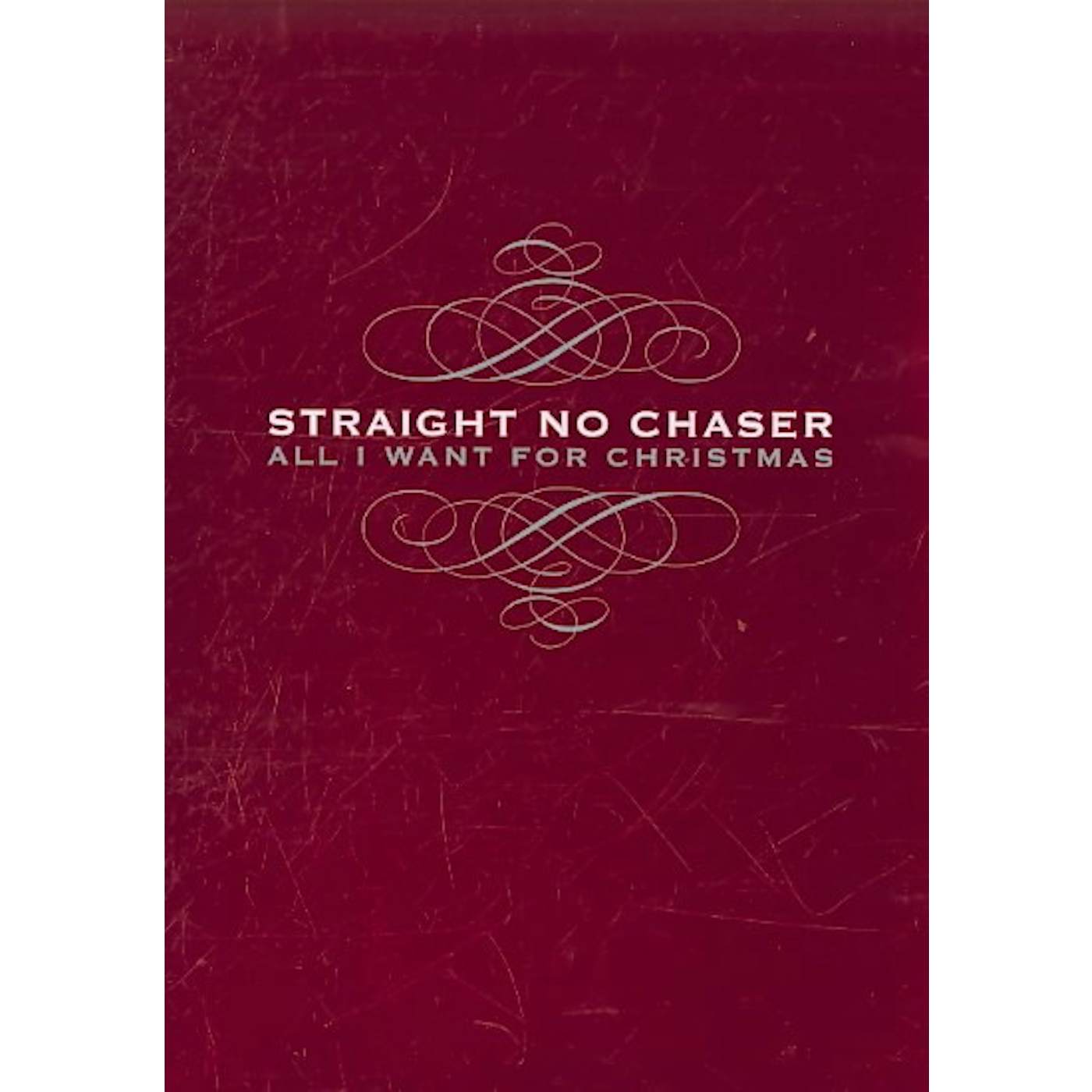 Straight No Chaser All I Want for Christmas CD