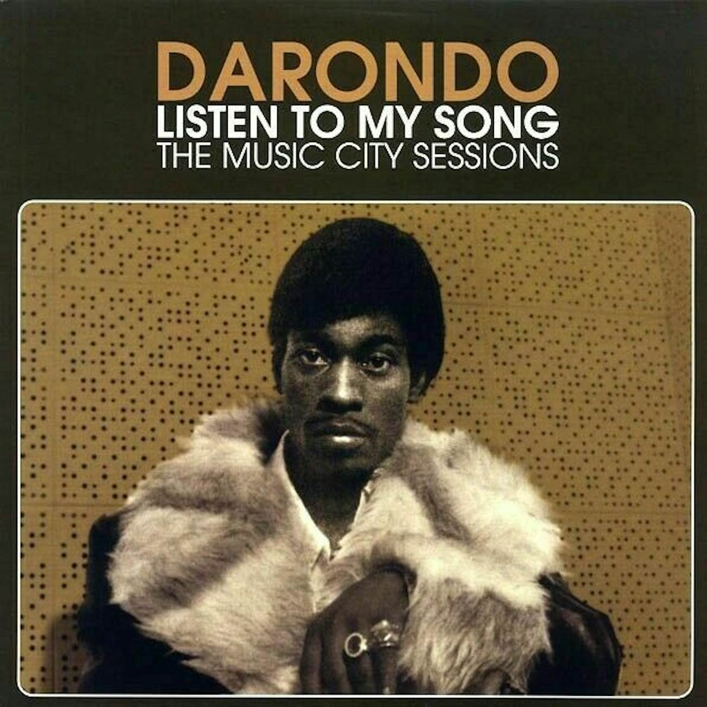 Darondo Listen To My Song: The Music C Vinyl Record
