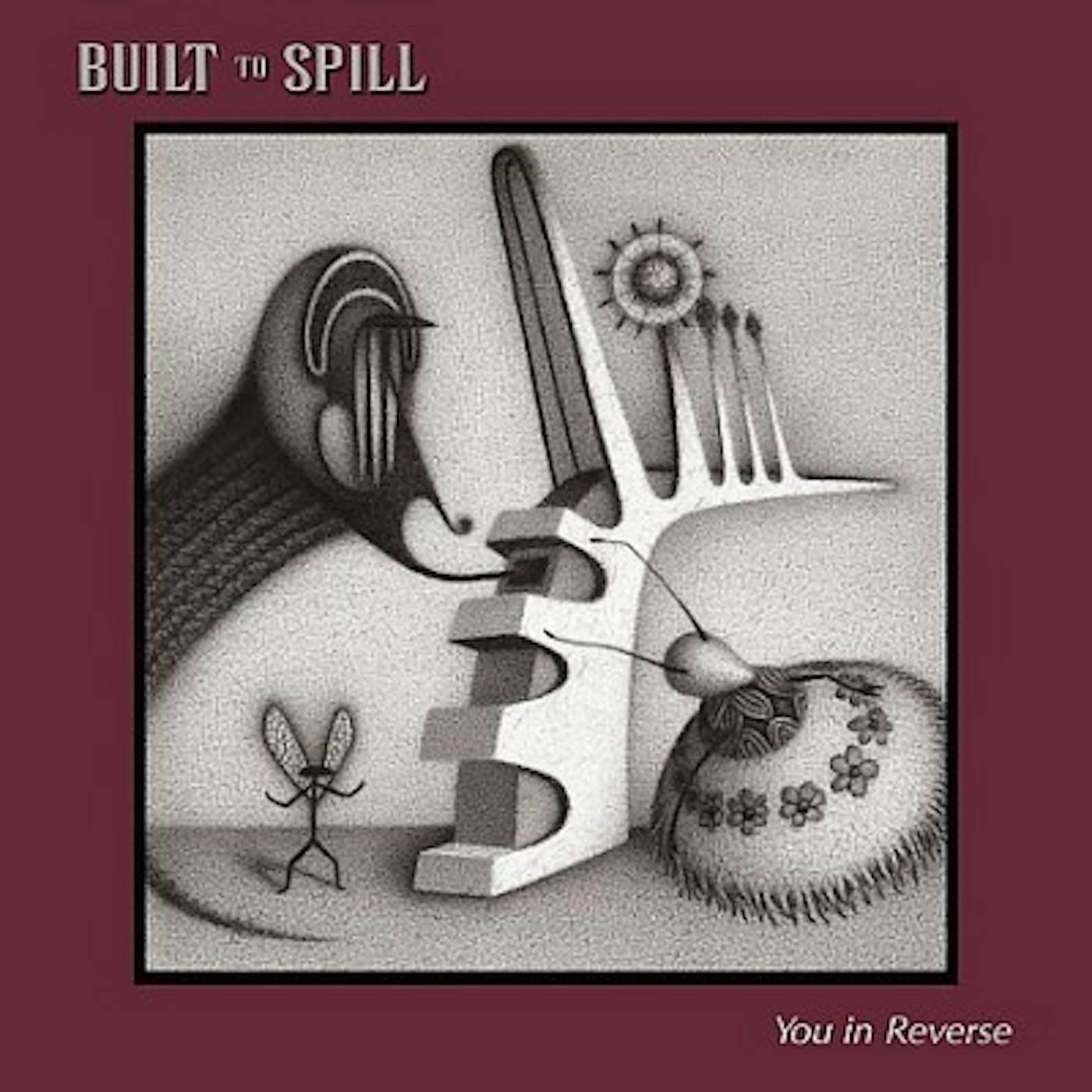 Built To Spill You in Reverse Vinyl Record