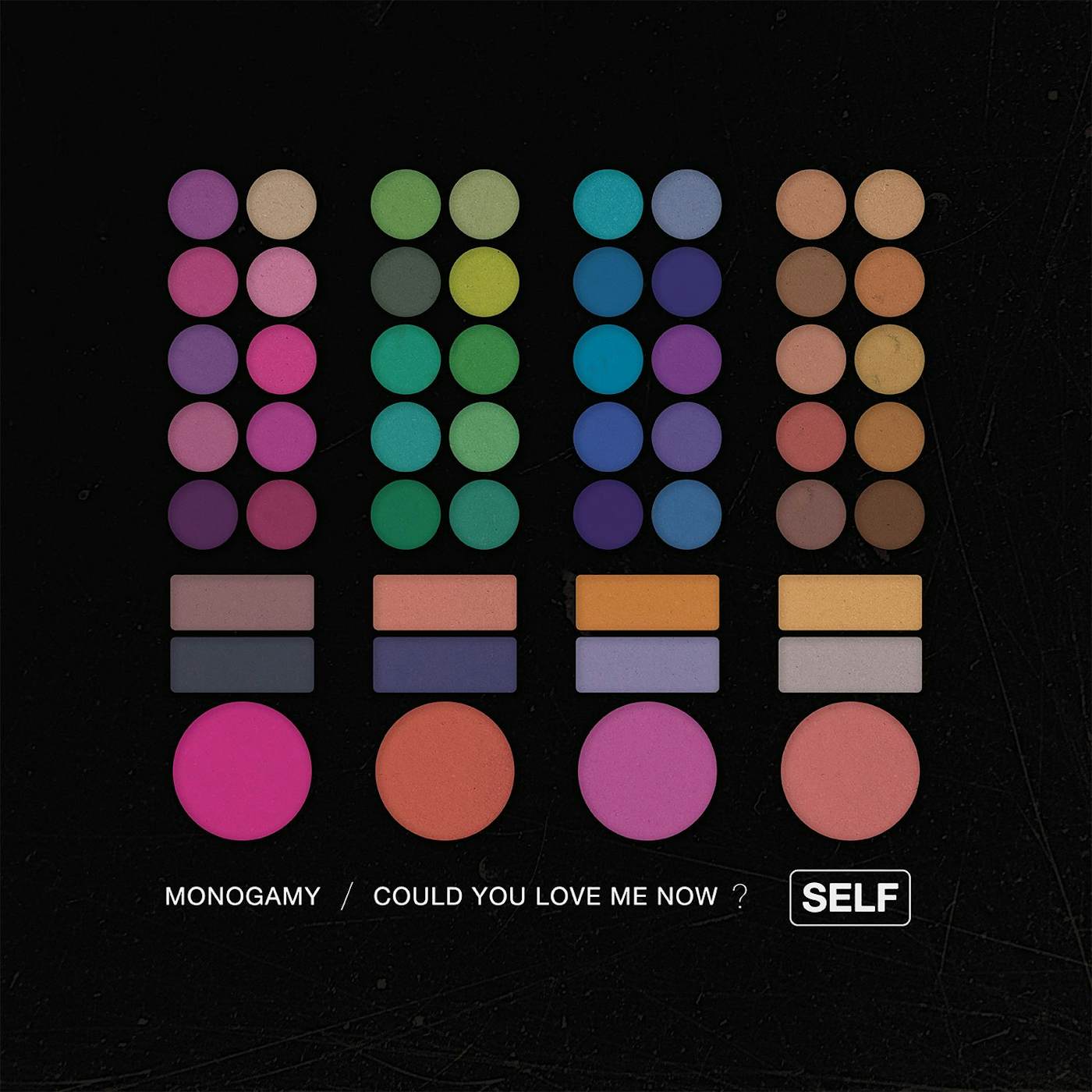 Self Monogamy/Could You Love Me Now Vinyl Record
