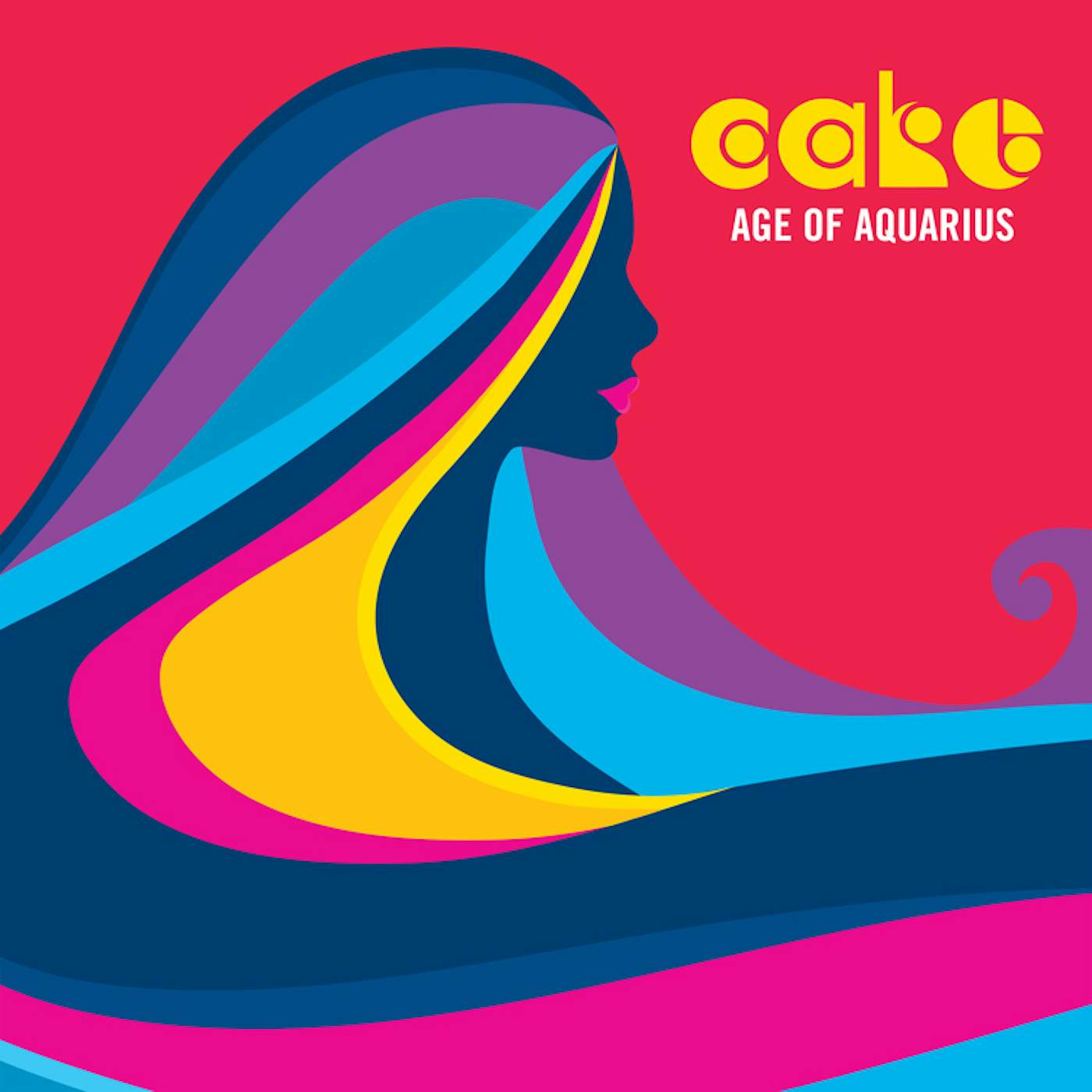 CAKE Age Of Aquarius Vinyl Record