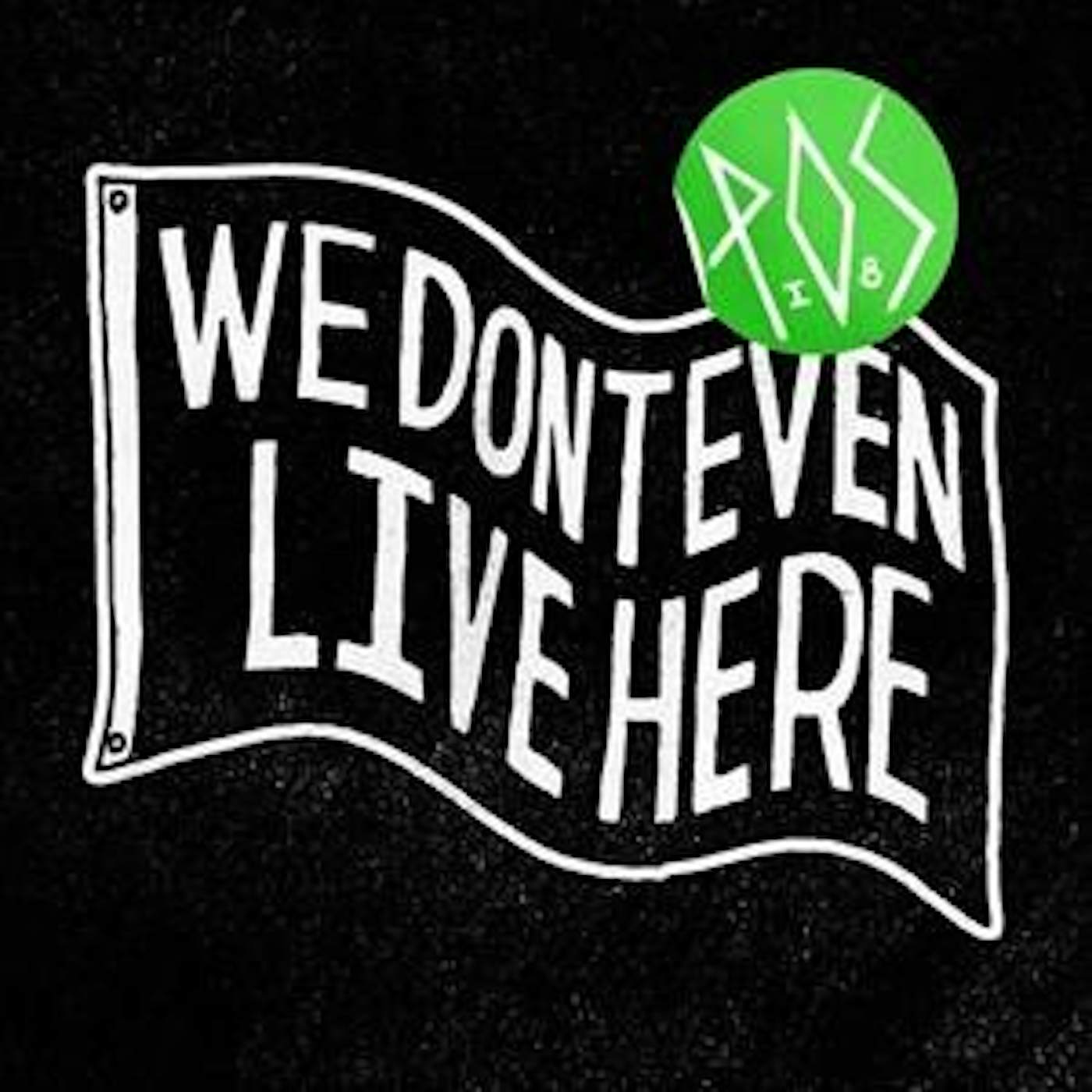 P.O.S We Don't Even Live Here Vinyl Record