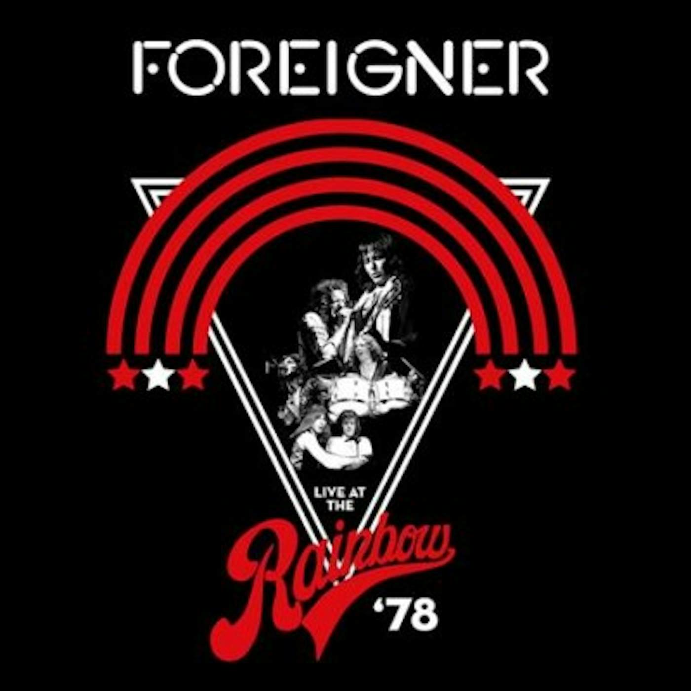 Foreigner LIVE AT THE RAINBOW 78 (2LP) Vinyl Record