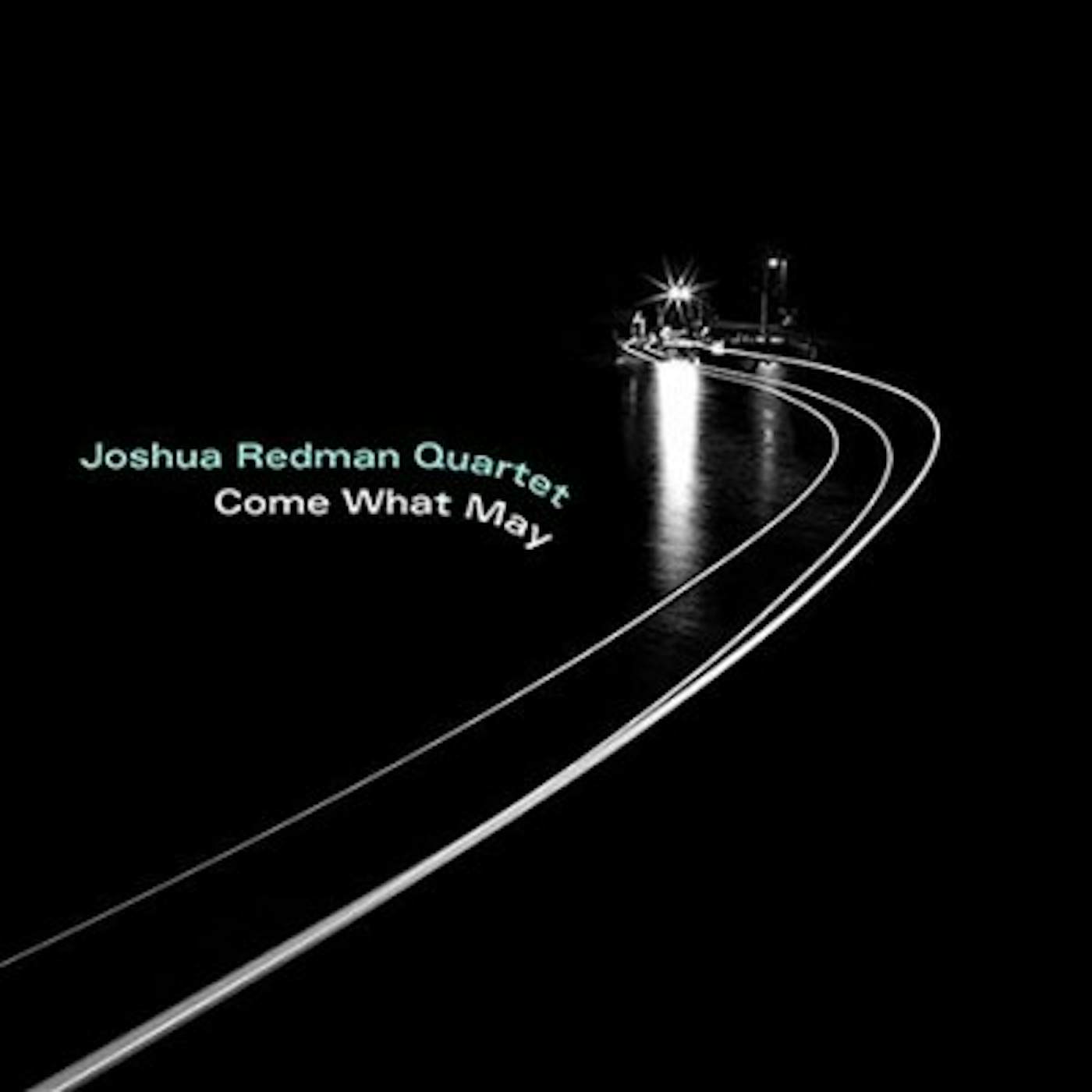 Joshua Redman Quartet Come What May Vinyl Record