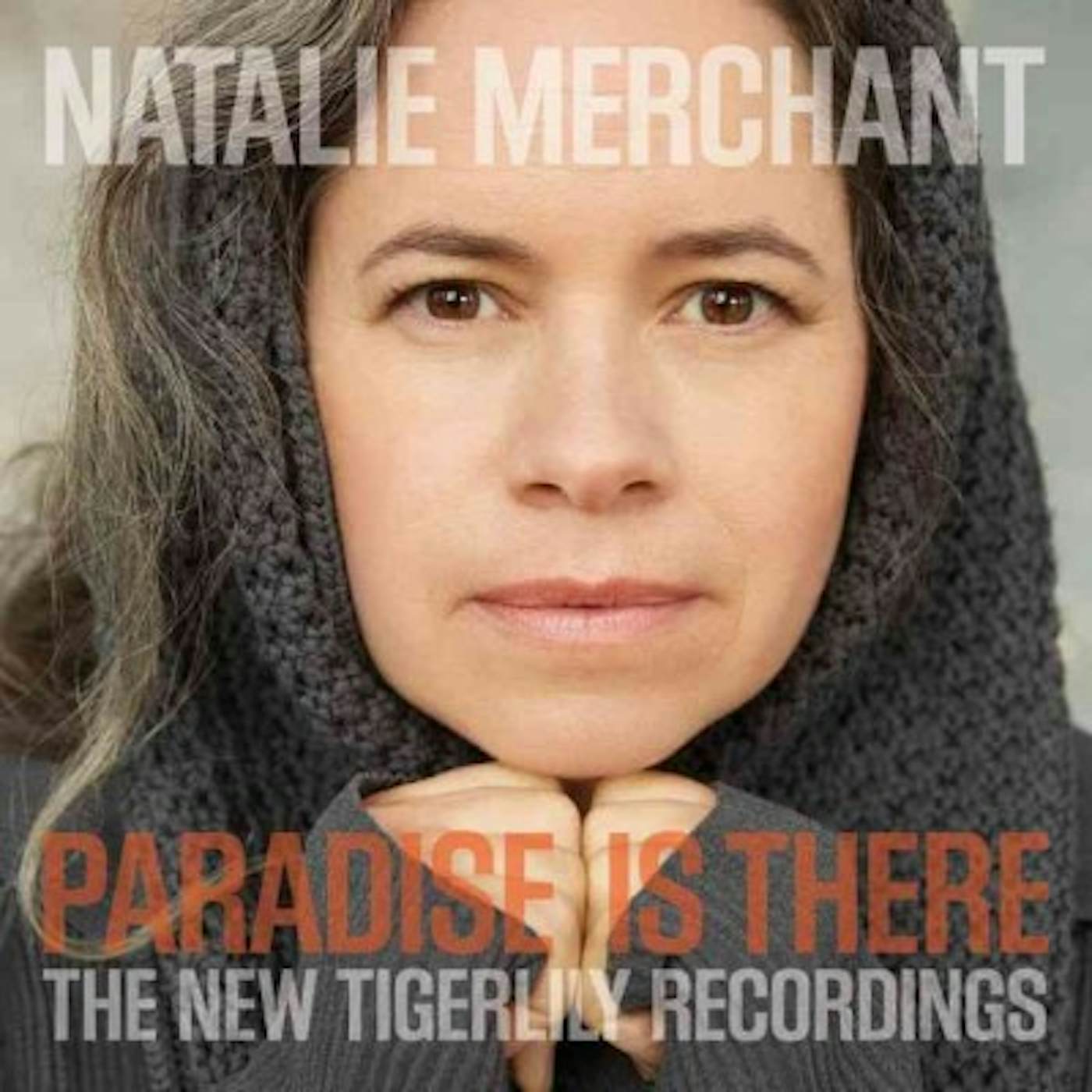 Natalie Merchant Paradise Is There: The New Tigerlily Recordings Vinyl Record