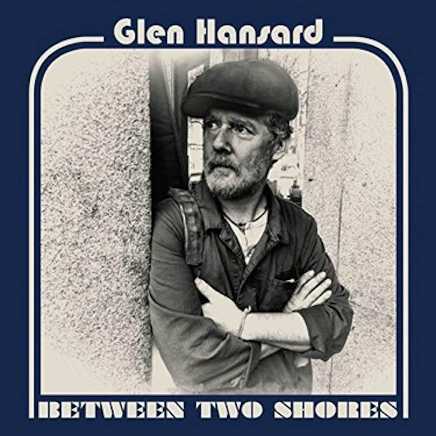 Glen Hansard Between Two Shores Vinyl Record