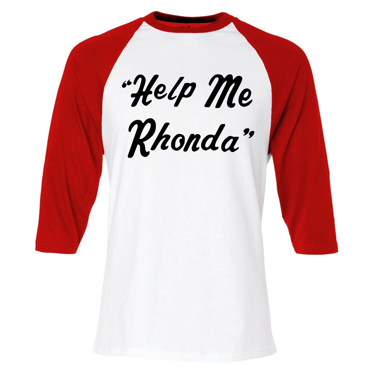 help me rhonda t shirt