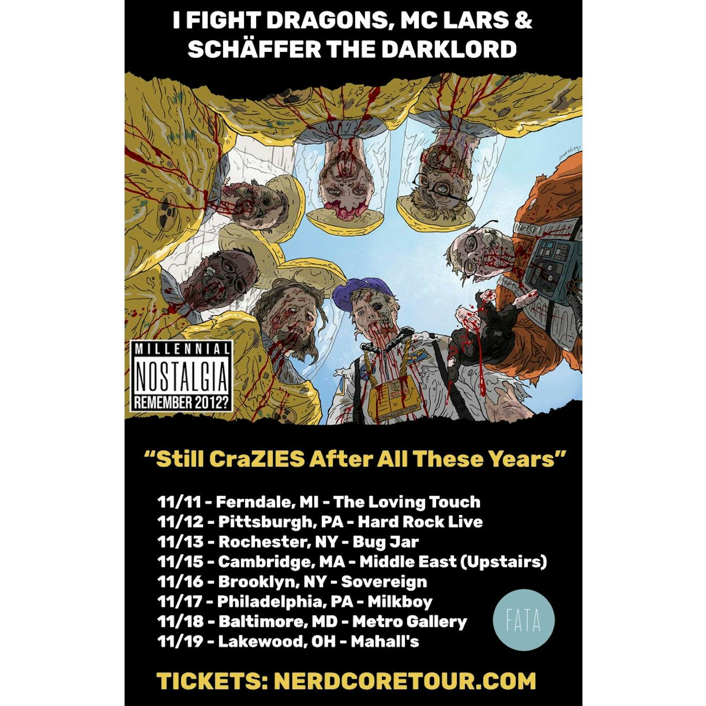I Fight Dragons Still cRaZie$ After All These Years Tour Poster