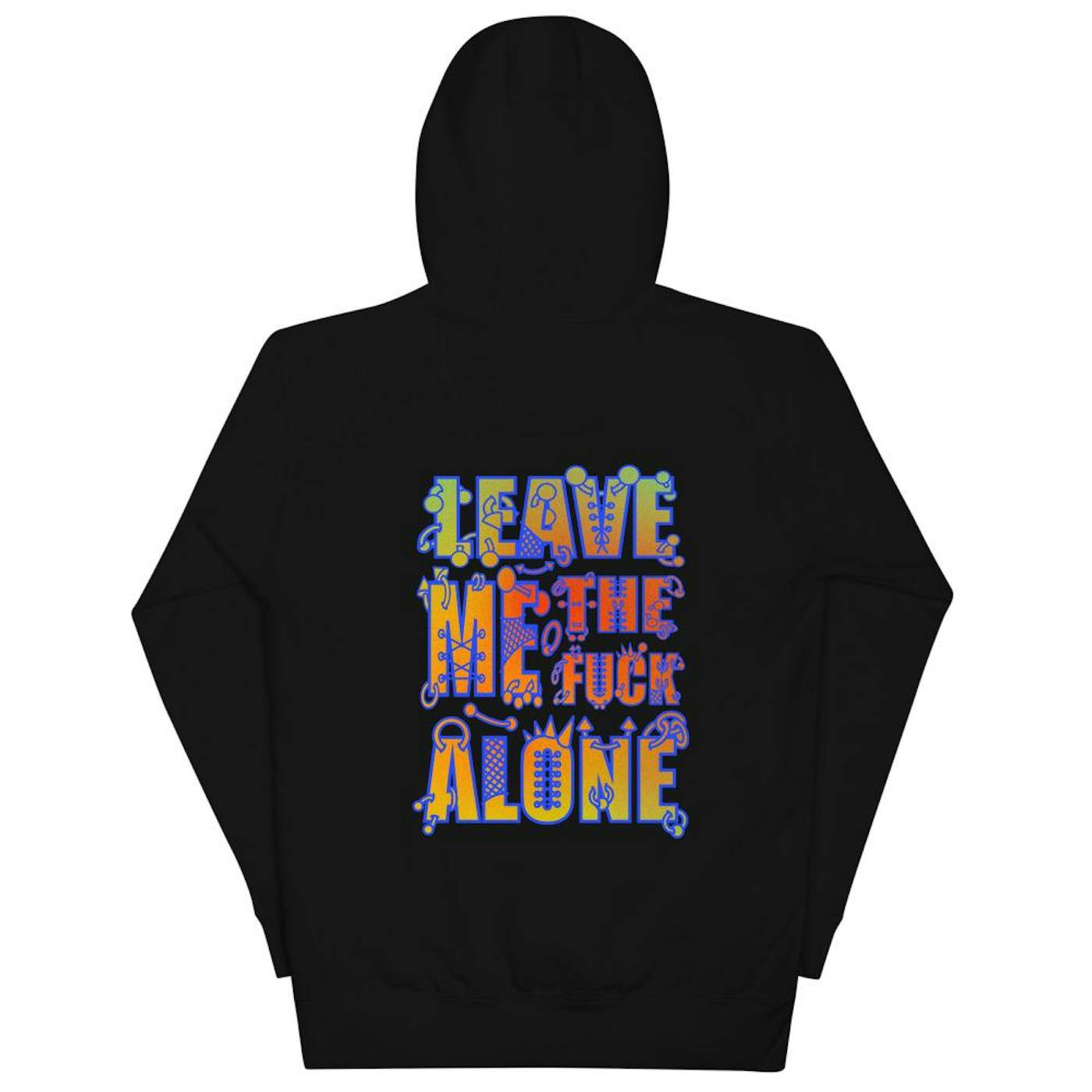 chillpill LEAVE ME THE FUCK ALONE Graphic Hoodie