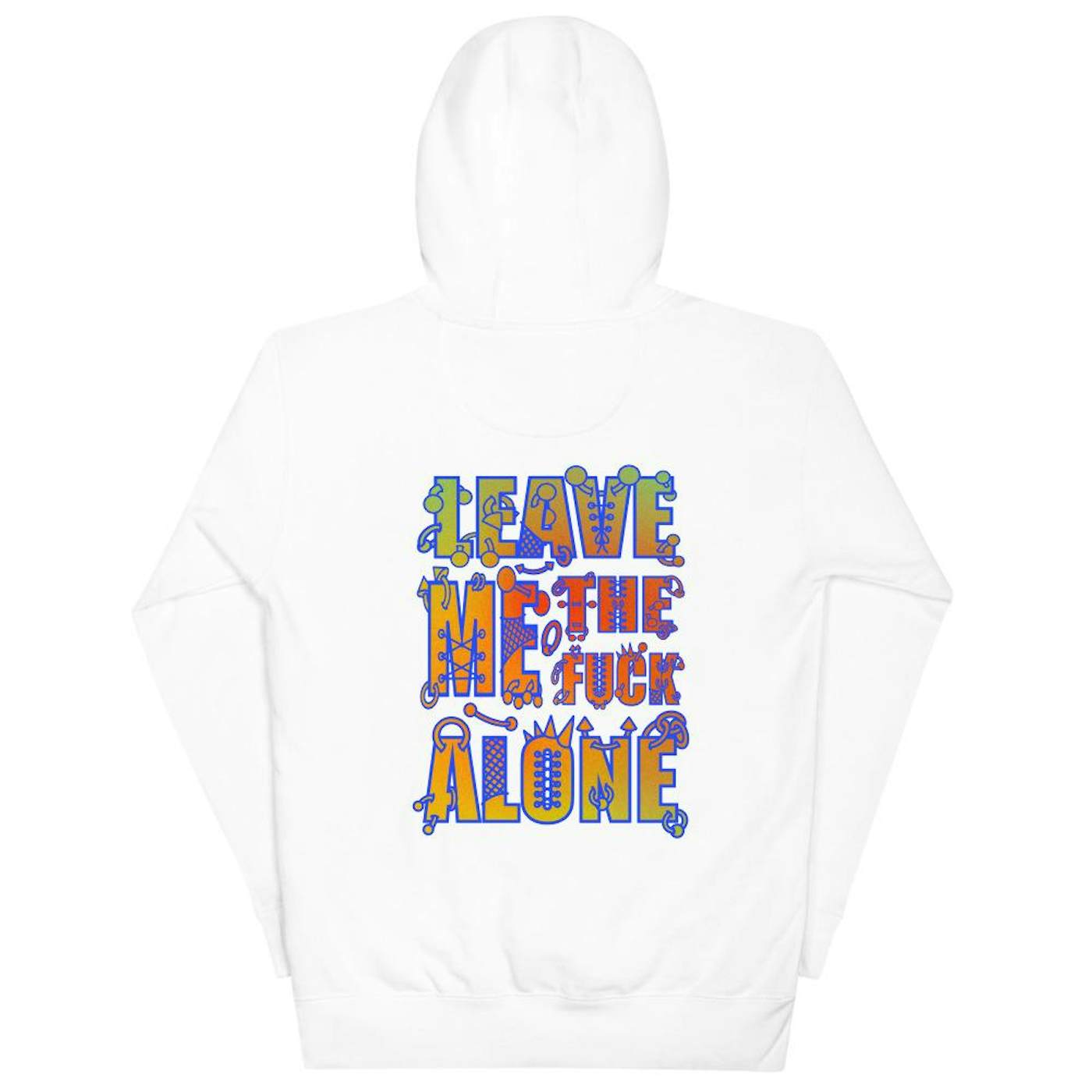 chillpill LEAVE ME THE FUCK ALONE Graphic Hoodie