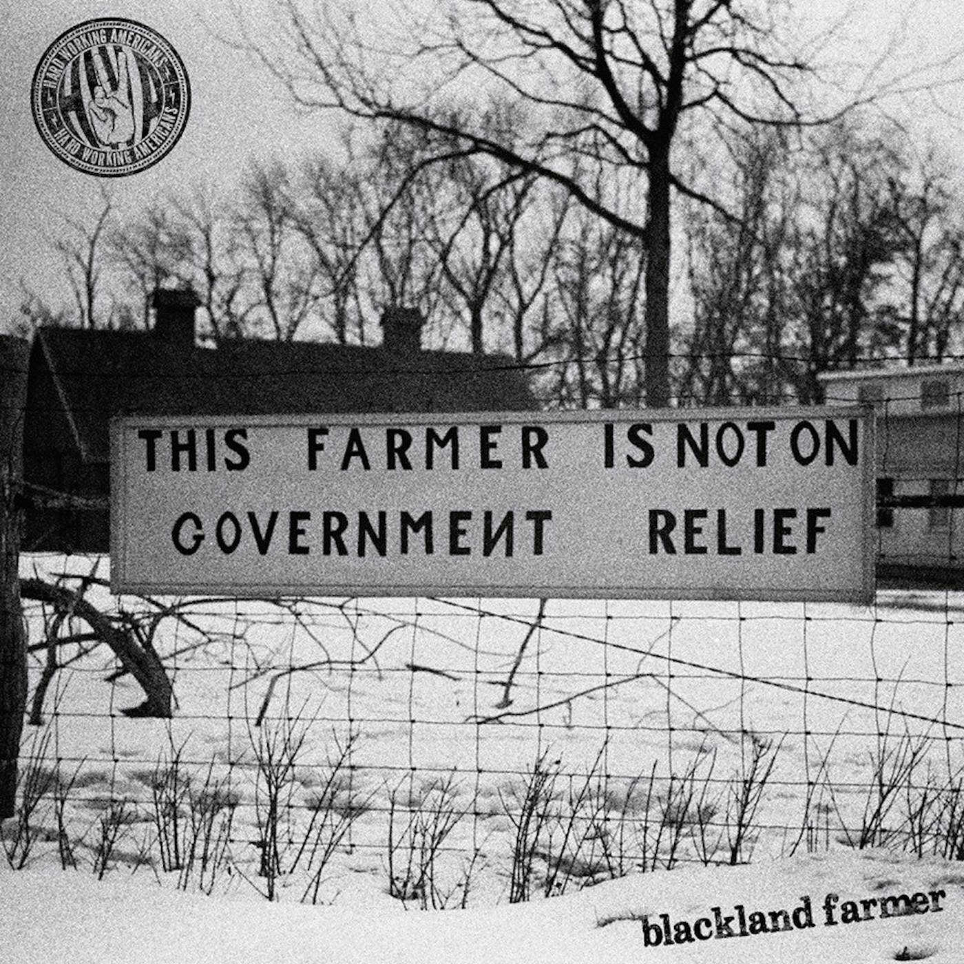 Hard Working Americans Blackland Farmer 12 IN vinyl