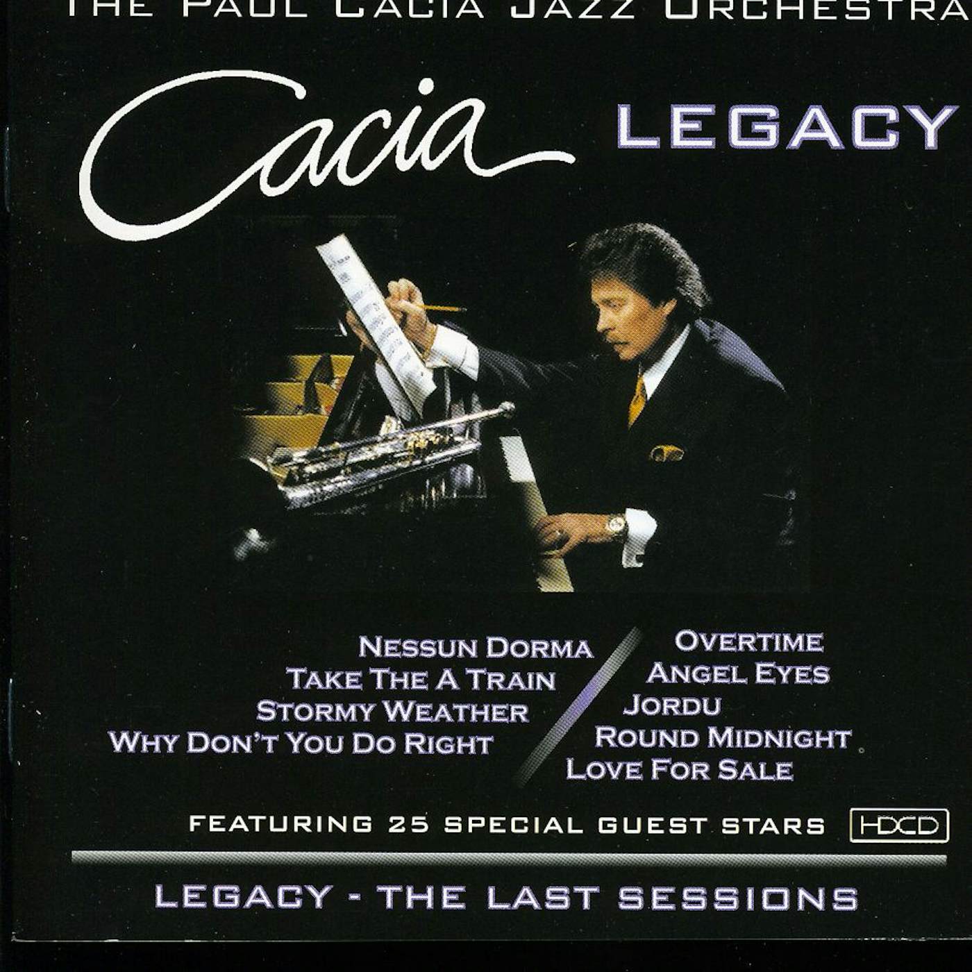 Paul Cacia LEGACY: LAST SESSIONS CD