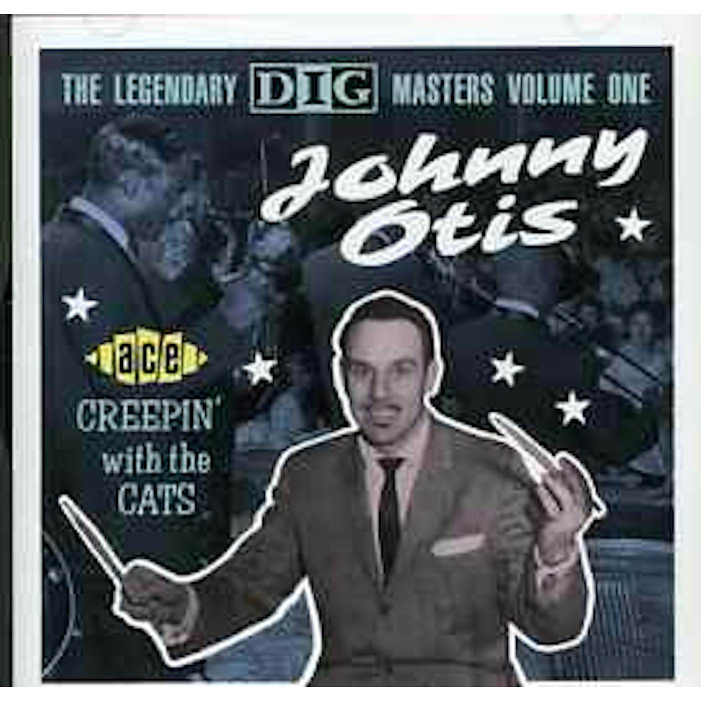 Johnny Otis LEGENDARY DIG MASTERS 1: CREEPIN WITH THE CATS CD