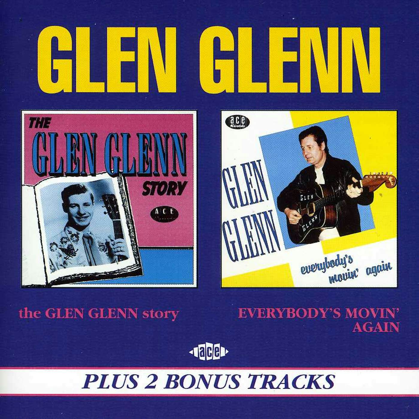 Glen Glenn STORY / EVERYBODY'S MOVIN' AGAIN CD