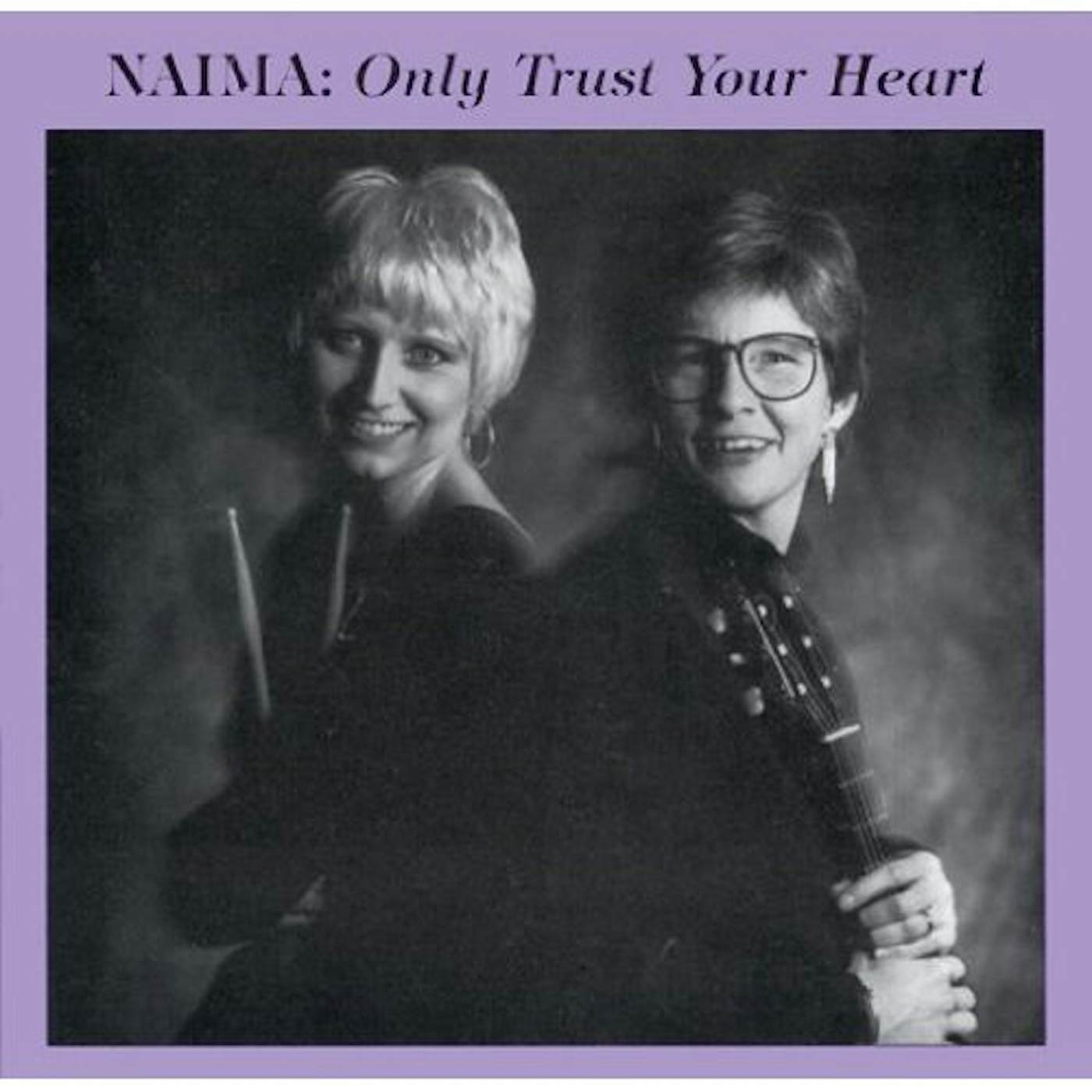 Naima ONLY TRUST YOUR HEART CD