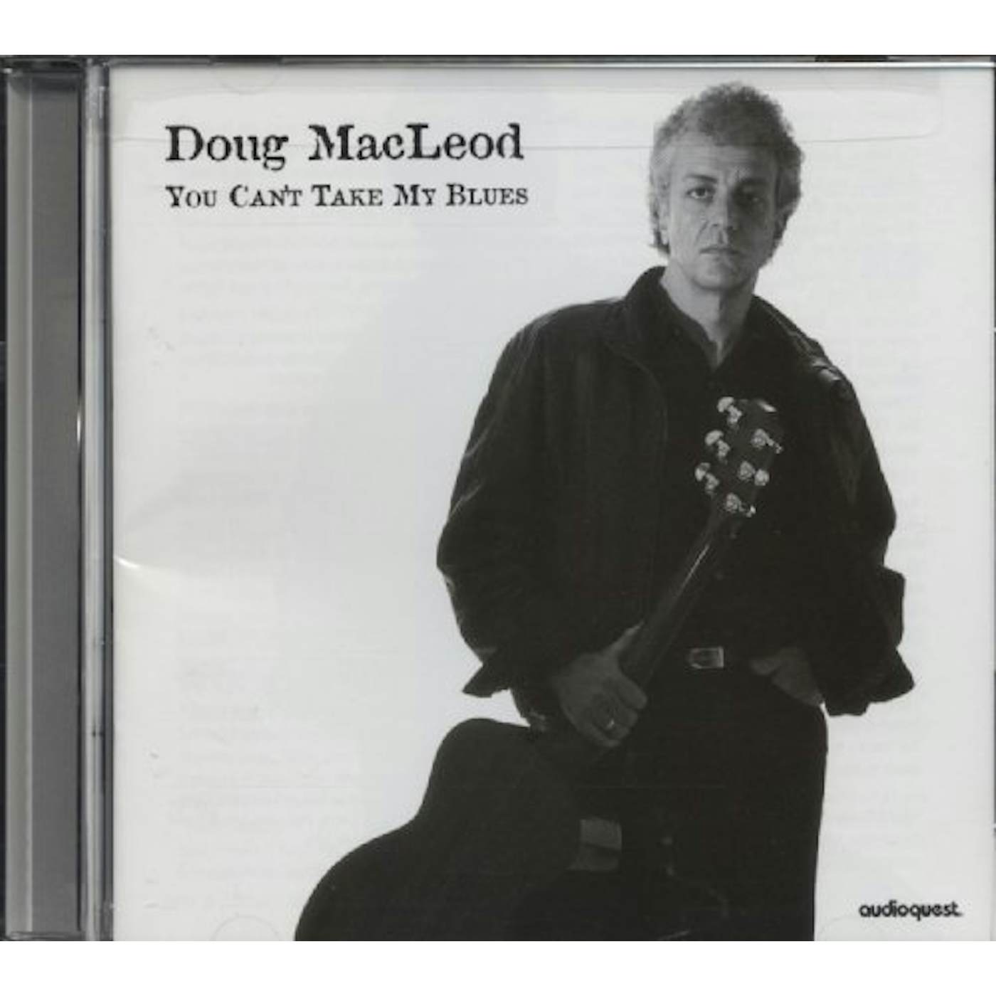 Doug MacLeod YOU CAN'T TAKE MY BLUES CD